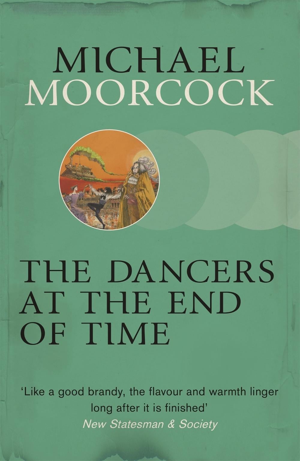 The Dancers at the End of Time by Michael Moorcock - ISBN: 9780575108554
