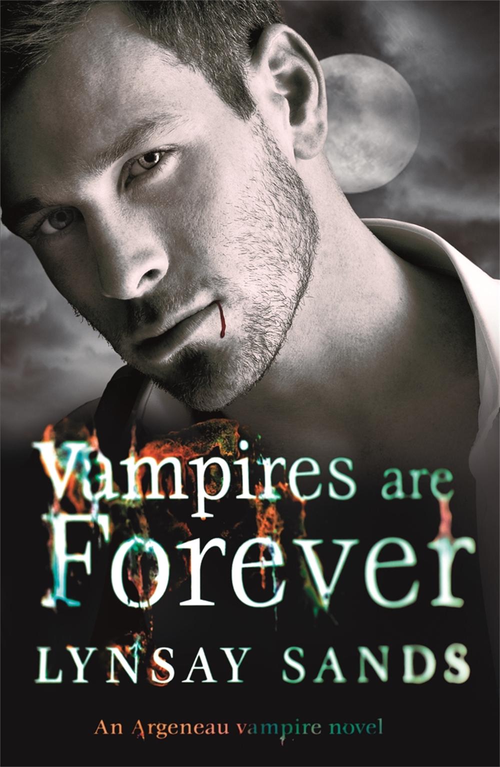 Vampires are Forever by Lynsay Sands - ISBN: 9780575110731