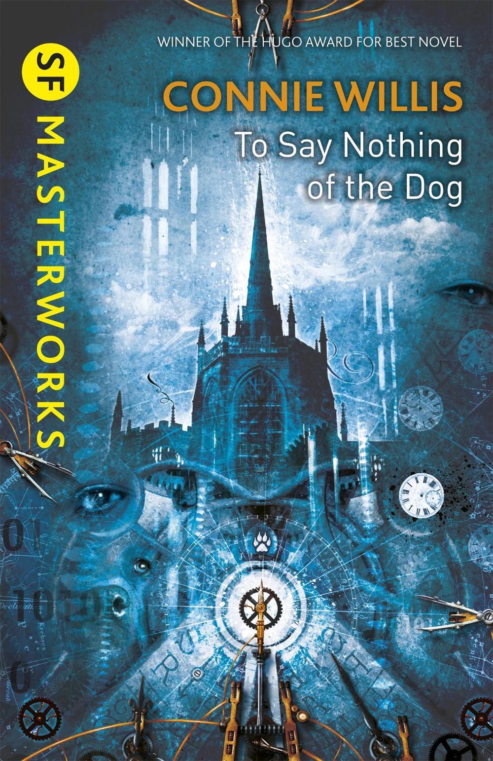 To Say Nothing of the Dog by Connie Willis - ISBN: 9780575113121