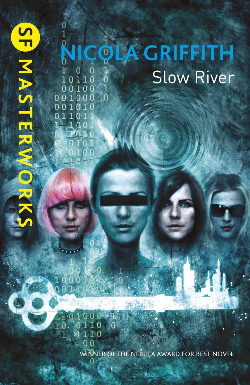 Slow River by Nicola Griffith - ISBN: 9780575118256
