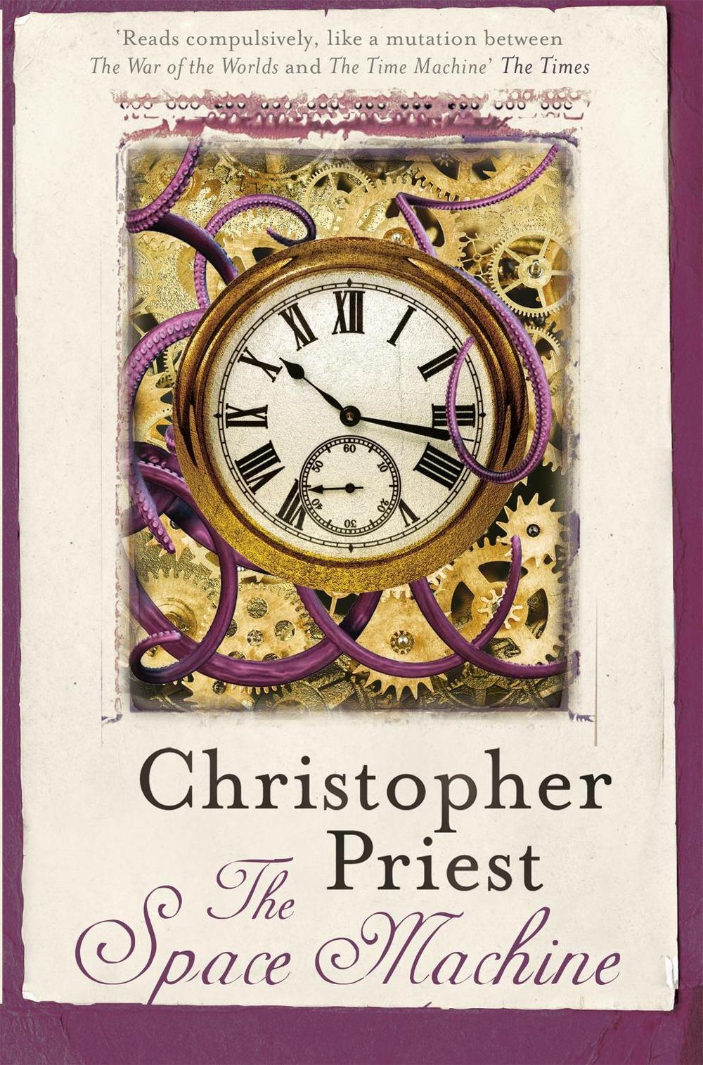 The Space Machine by Christopher Priest - ISBN: 9780575121225