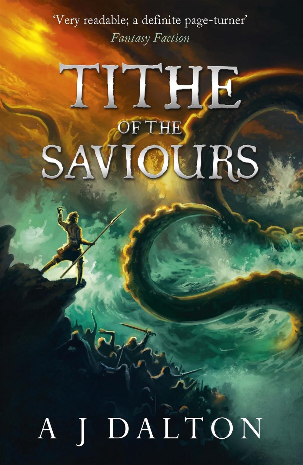 Tithe of the Saviours by A.J. Dalton - ISBN: 9780575123236