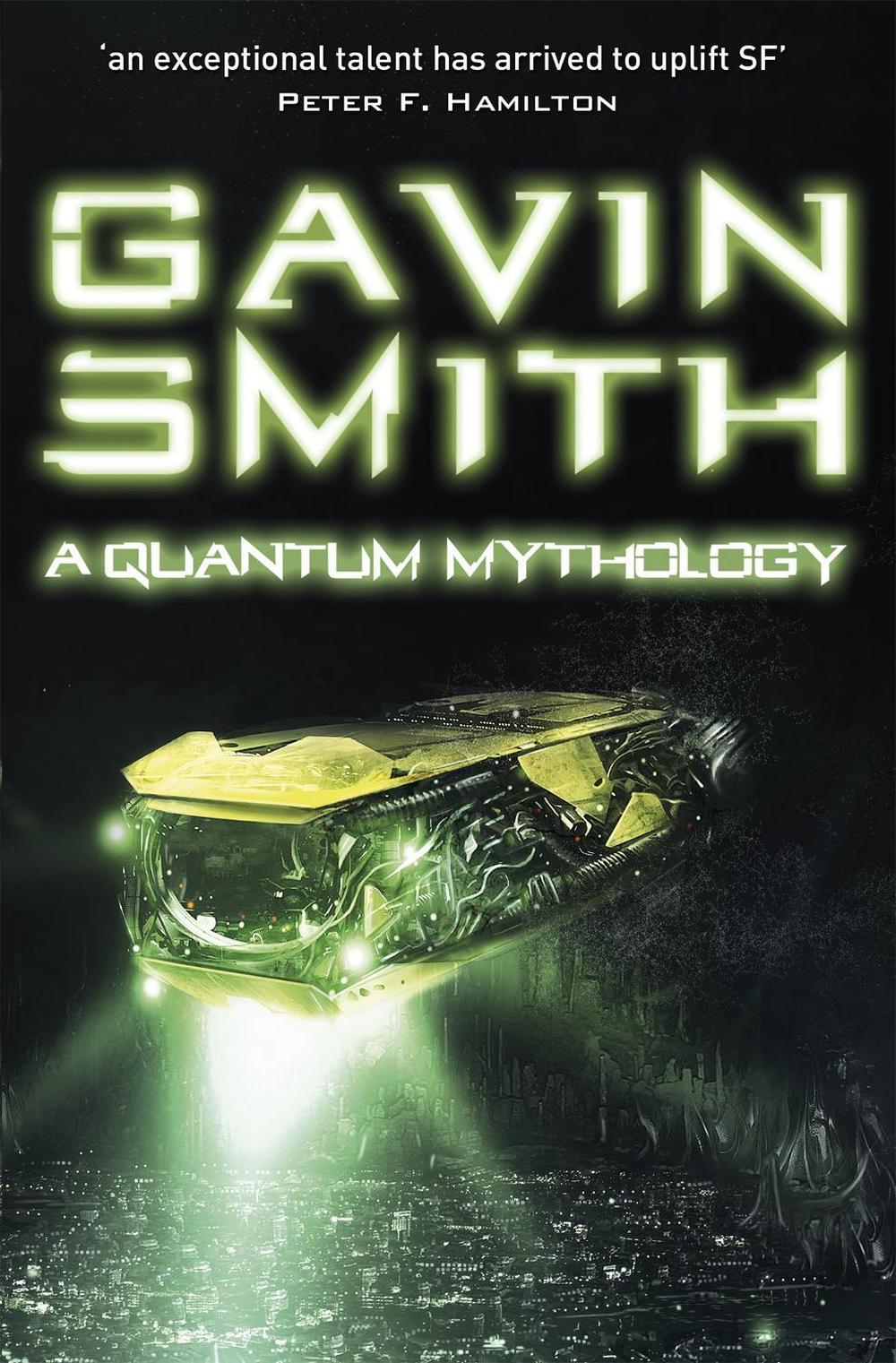 A Quantum Mythology by Gavin G. Smith - ISBN: 9780575127043
