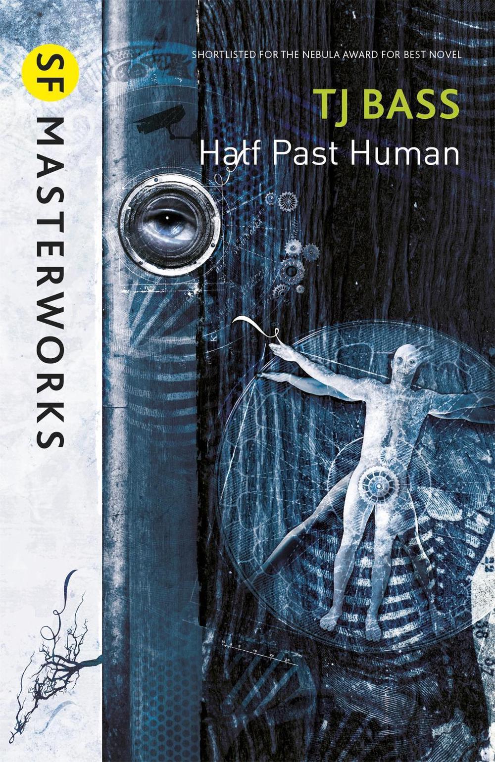 Half Past Human by T.J. Bass - ISBN: 9780575129627