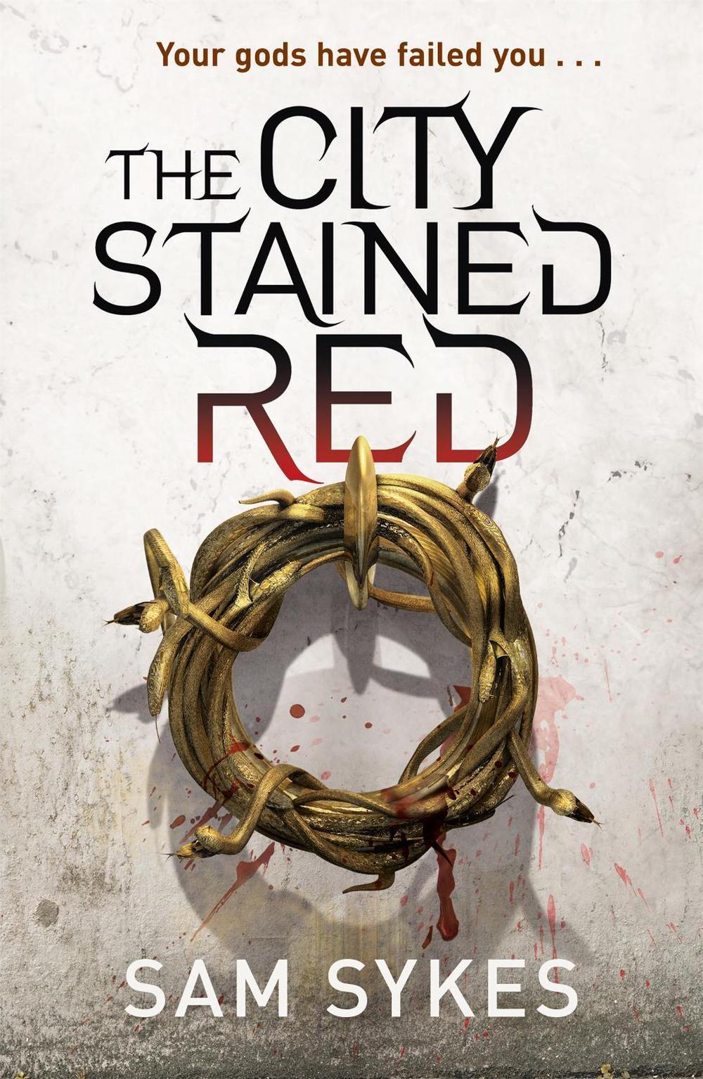 The City Stained Red by Sam Sykes - ISBN: 9780575132184