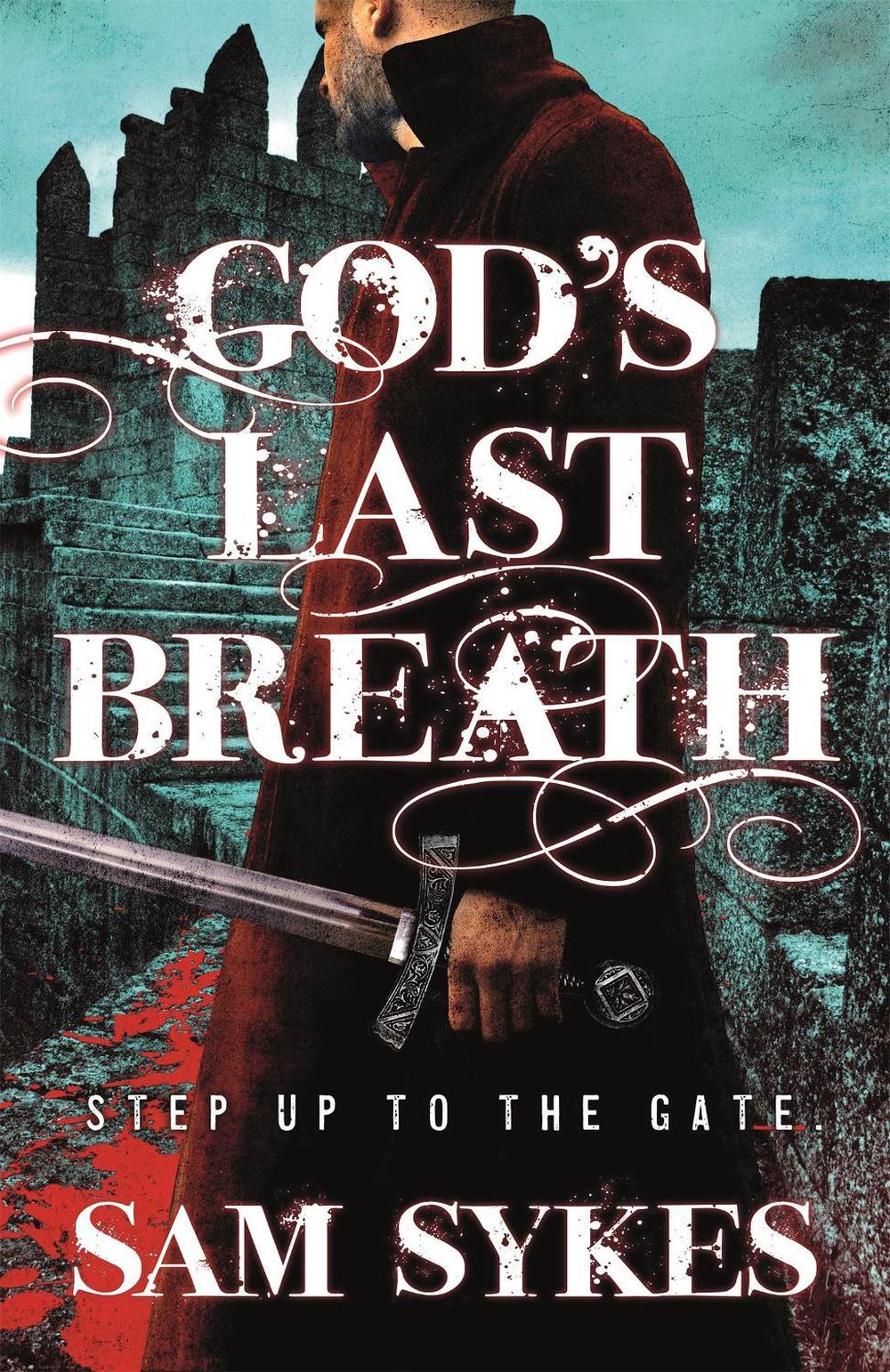 God's Last Breath by Sam Sykes - ISBN: 9780575132276