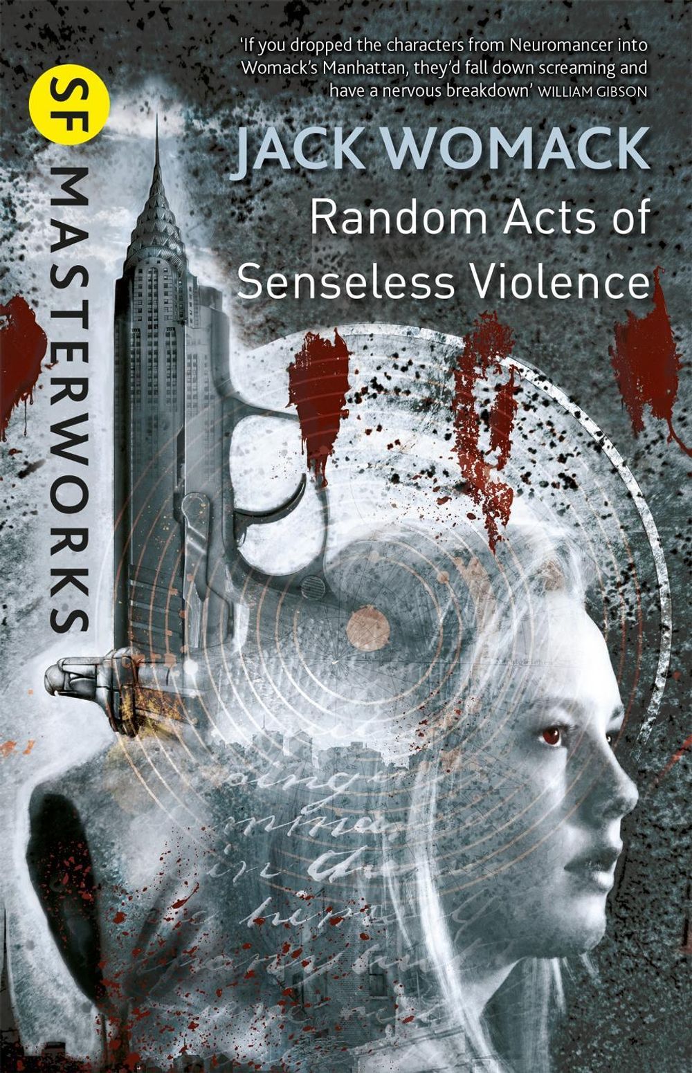 Random Acts of Senseless Violence by Jack Womack - ISBN: 9780575132306