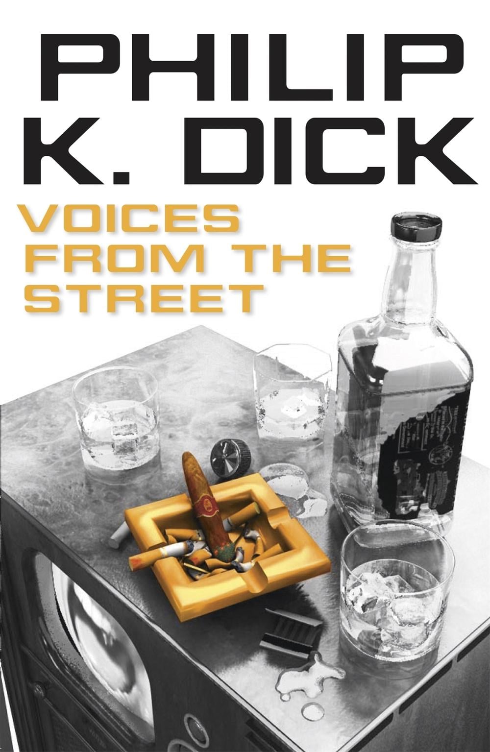 Voices from the Street by Philip K. Dick - ISBN: 9780575132719