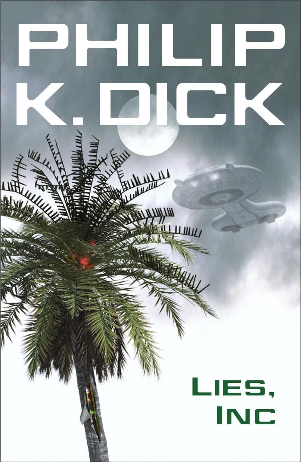 Lies, Inc. by Philip K. Dick - ISBN: 9780575133105