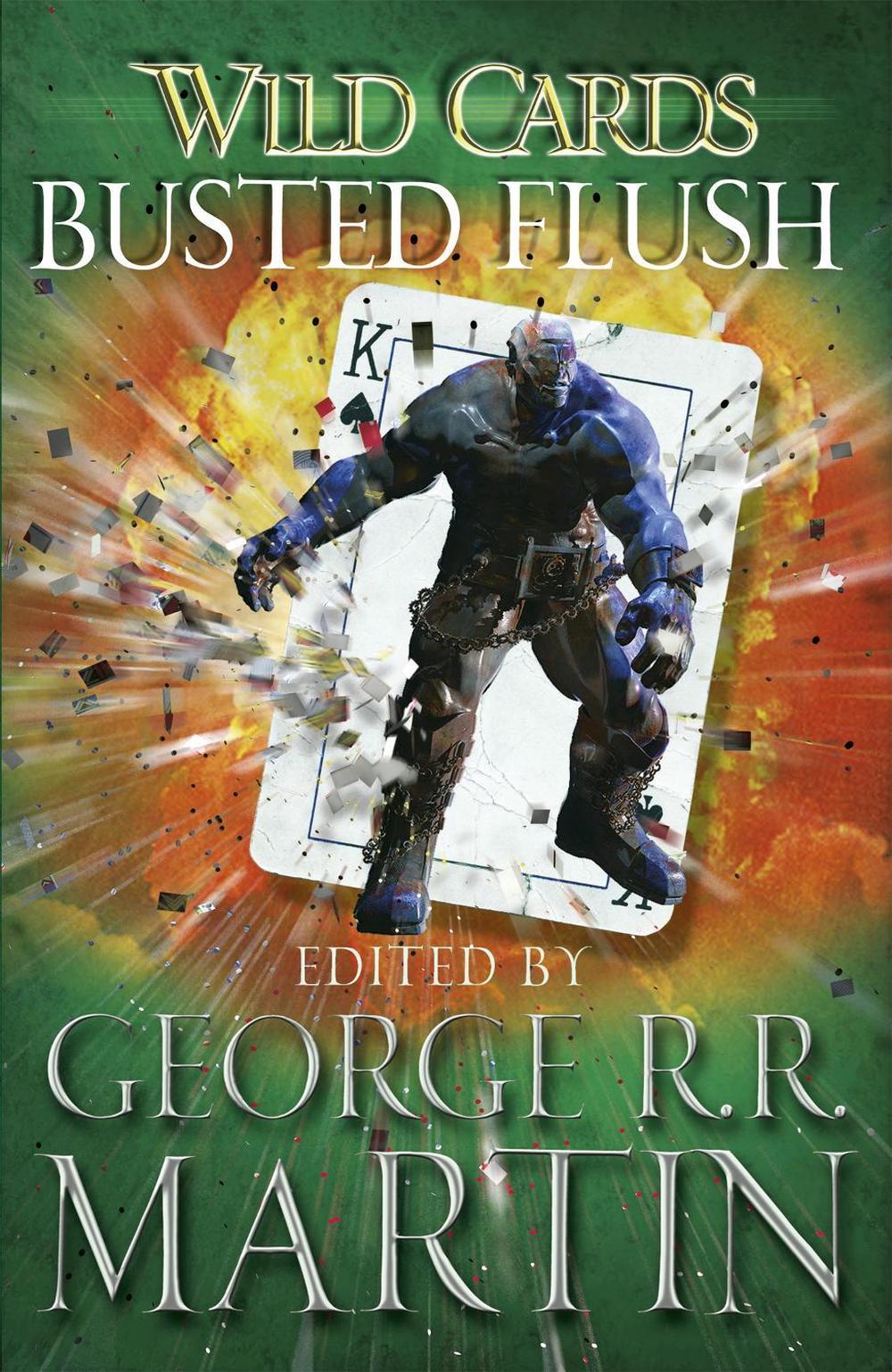 Wild Cards: Busted Flush by George R.R. Martin - ISBN: 9780575134201