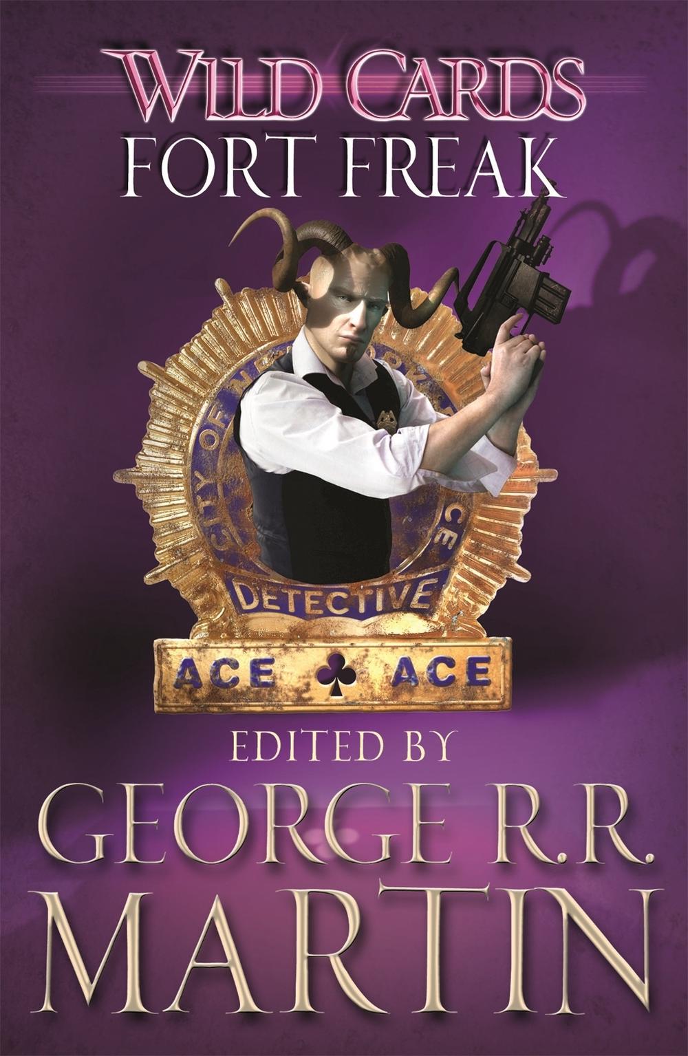 Wild Cards: Fort Freak by George R.R. Martin - ISBN: 9780575134249