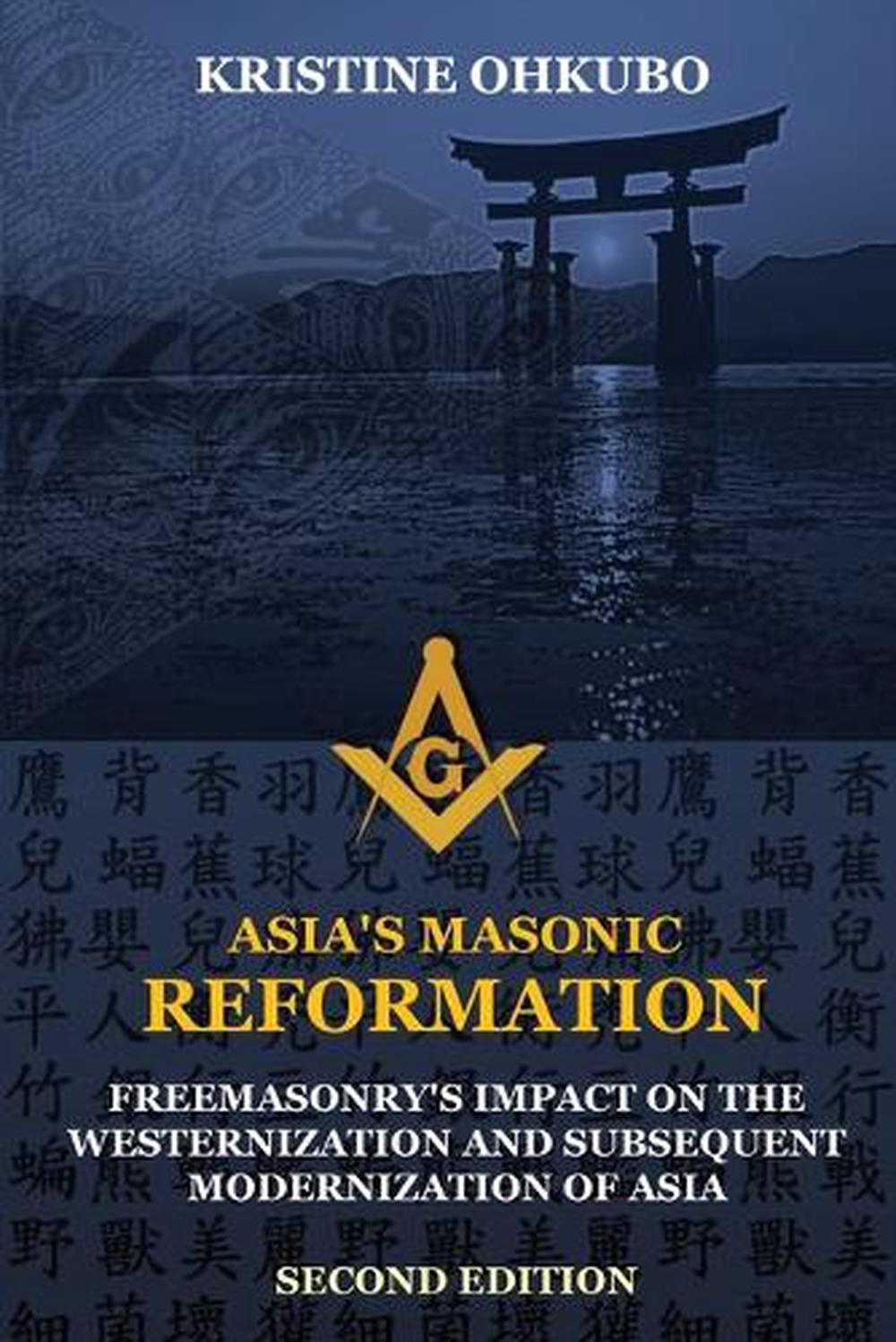 Asia's Masonic Reformation, 9780578447308