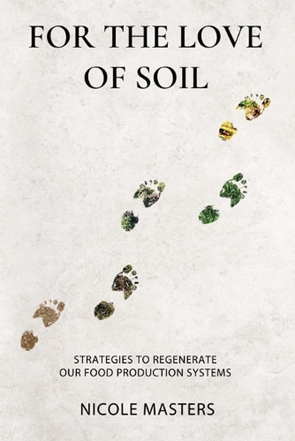 For the Love of Soil, 9780578536729