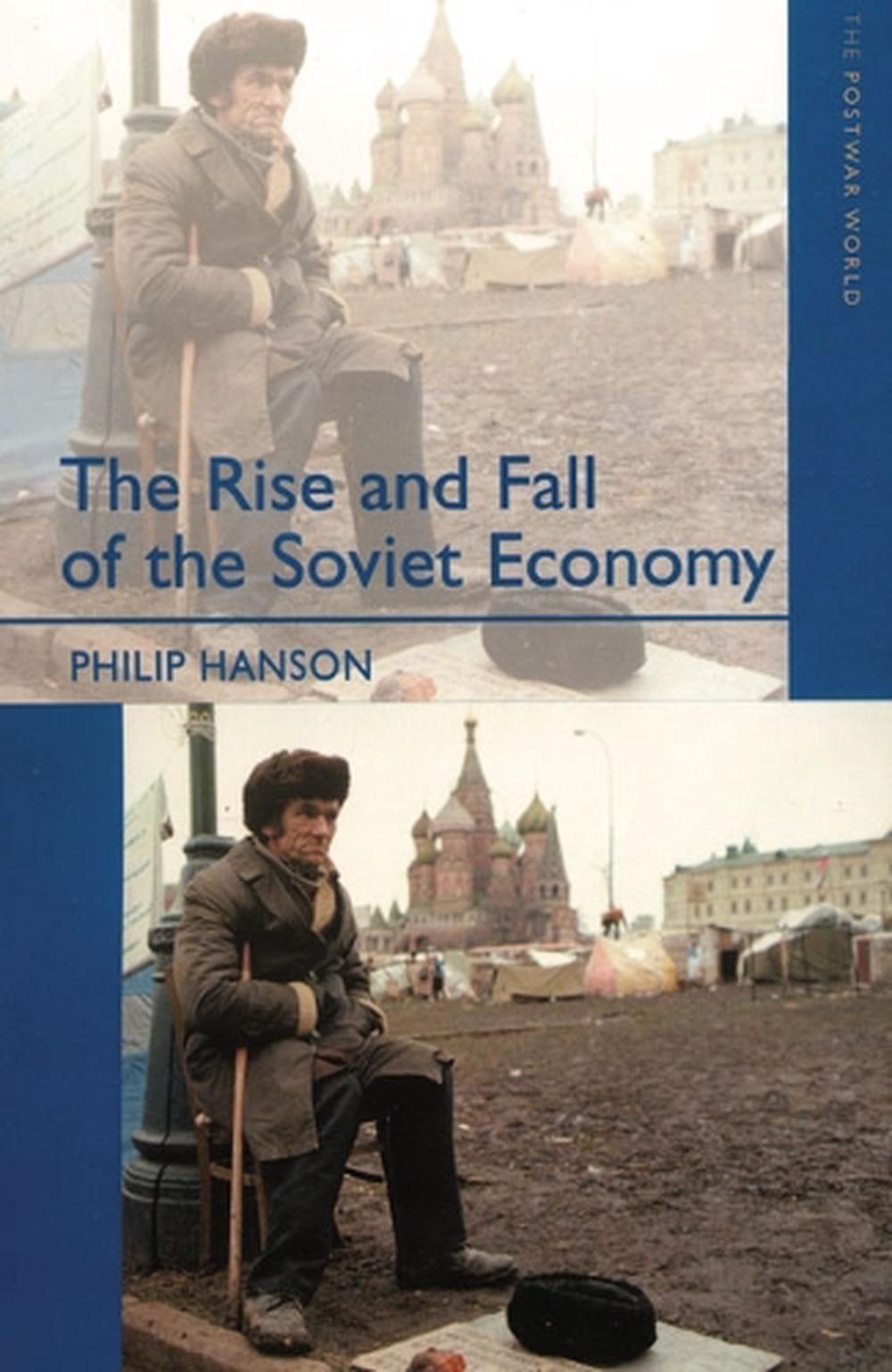 The Rise and Fall of the The Soviet Economy, 1st Edition by Philip ...