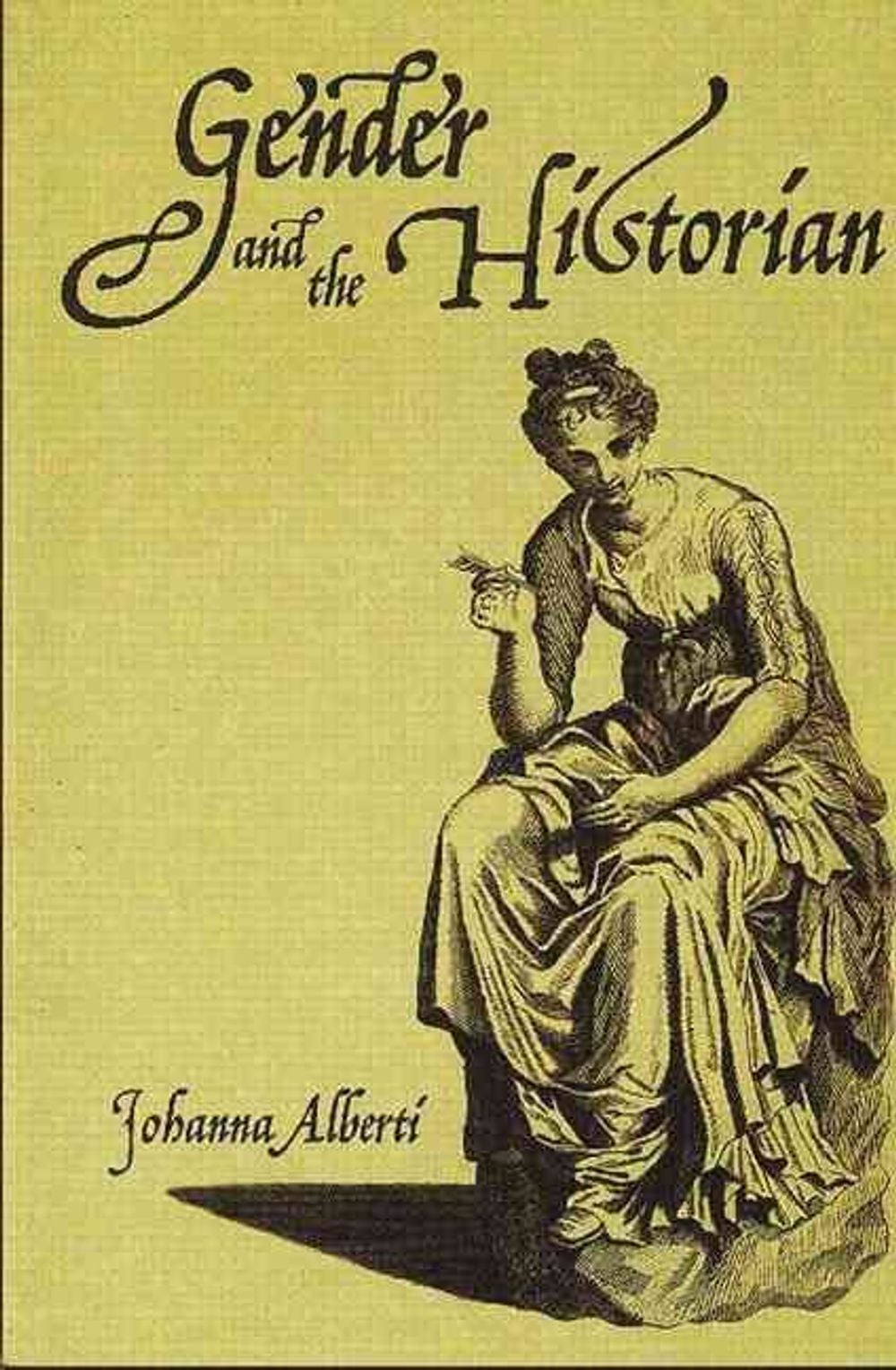 Gender and the Historian by Johanna Alberti, Paperback, 9780582404632