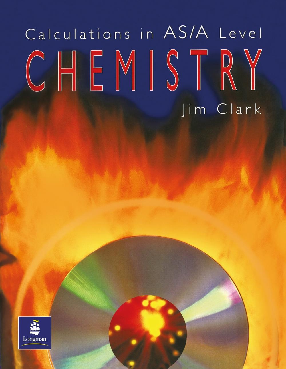 Calculations in AS/A Level Chemistry, 1 Edition, 9780582411272