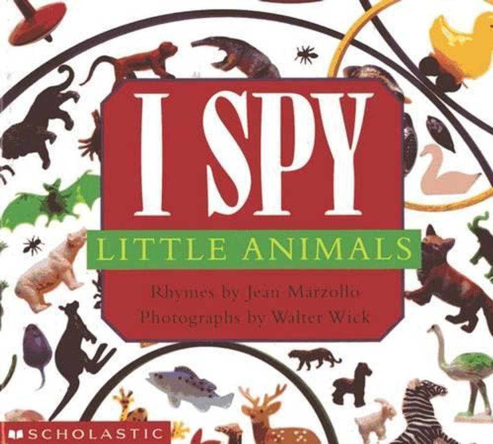 I Spy Little Animals by Jean Marzollo - ISBN: 9780590117111