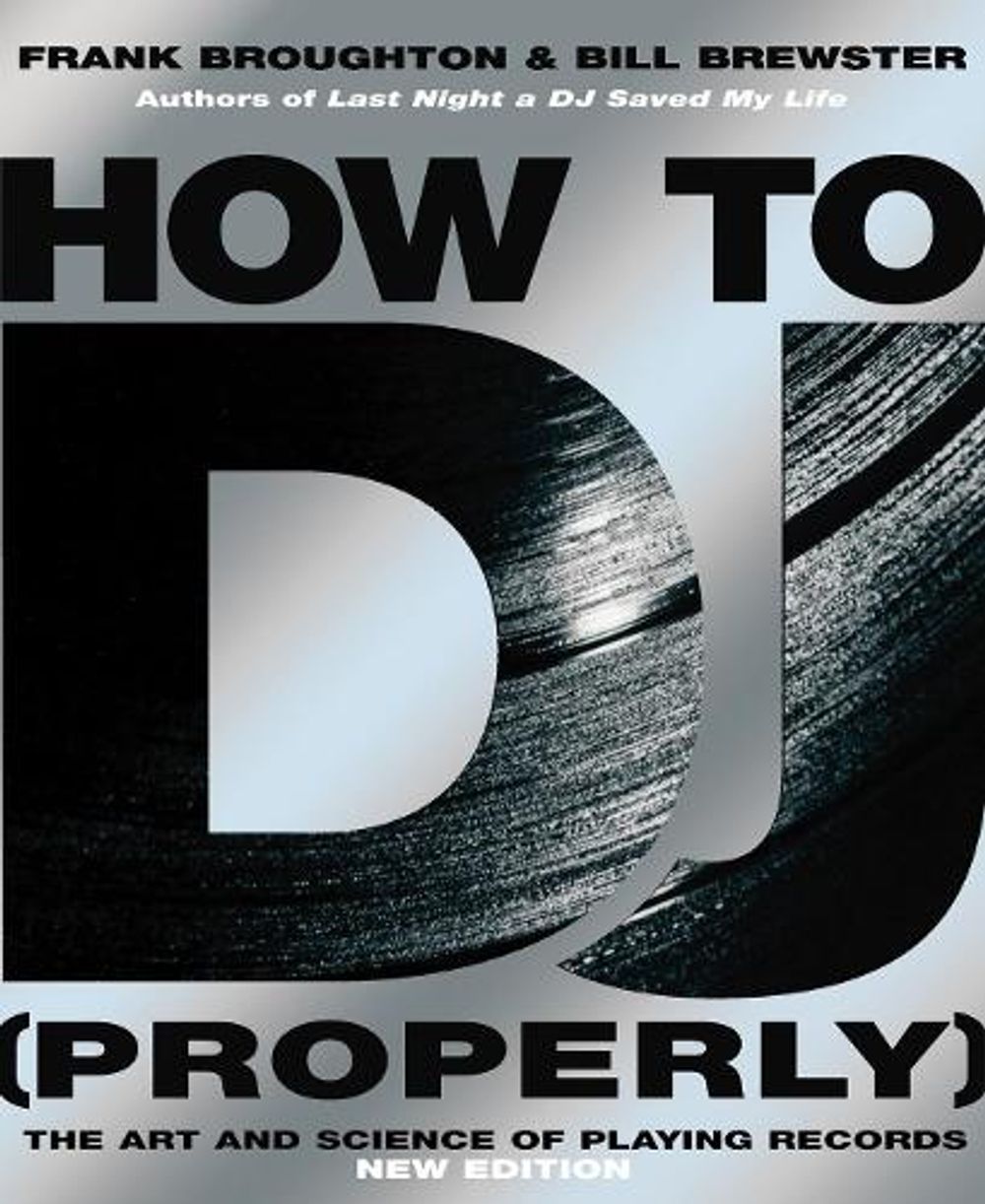 How To DJ (Properly) by Frank Broughton - ISBN: 9780593058114
