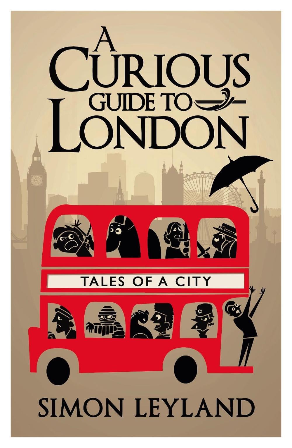 A Curious Guide to London by Simon Leyland - ISBN: 9780593073230