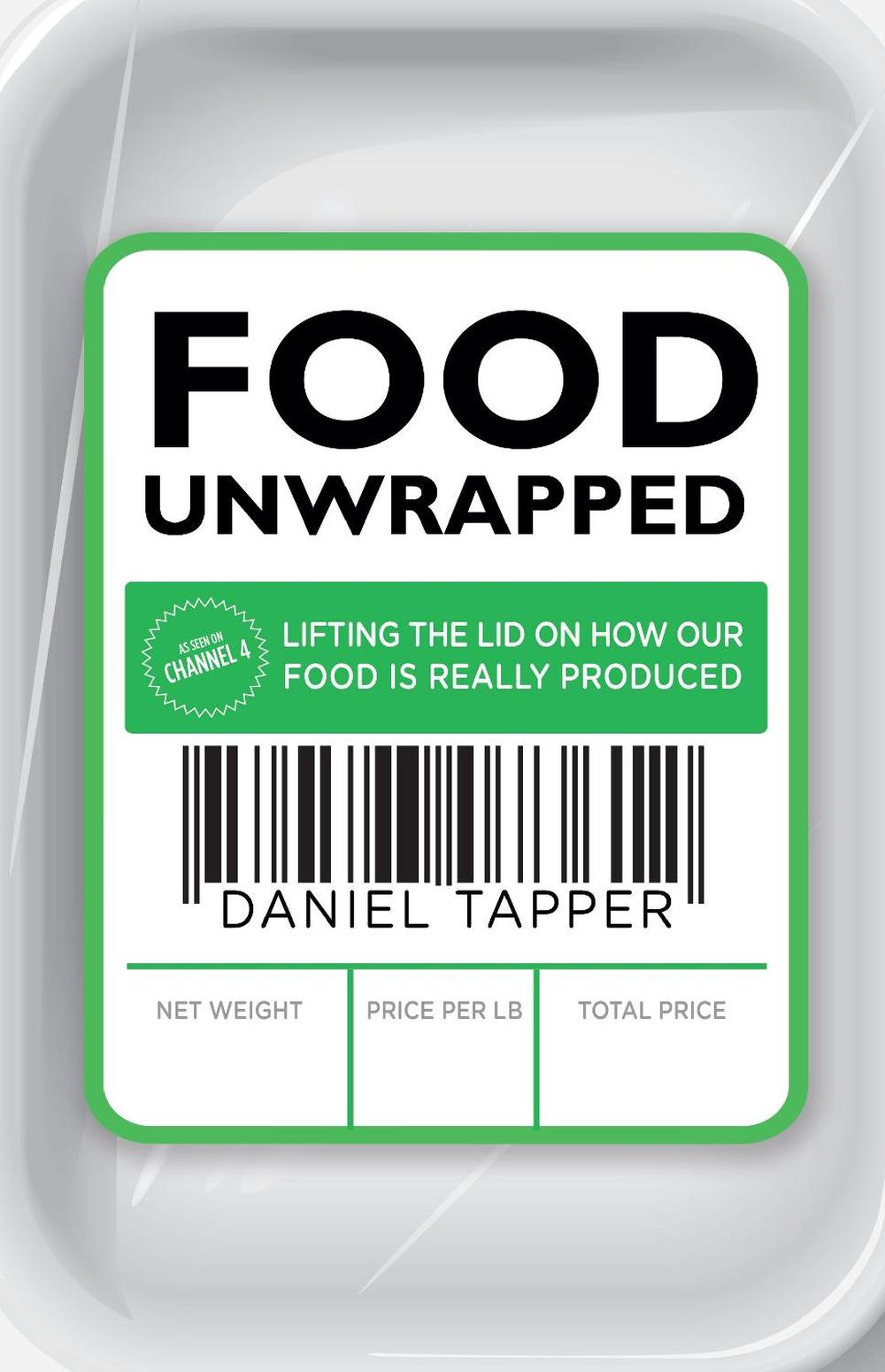 Food Unwrapped by Daniel Tapper - ISBN: 9780593073612