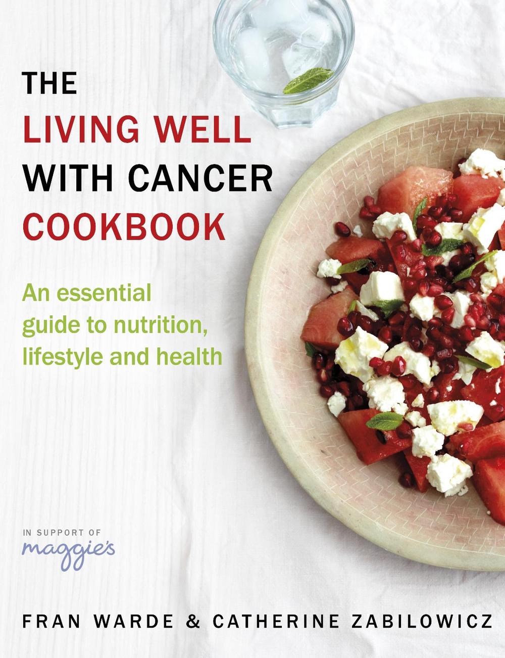 The Living Well With Cancer Cookbook by Fran Warde - ISBN: 9780593075753