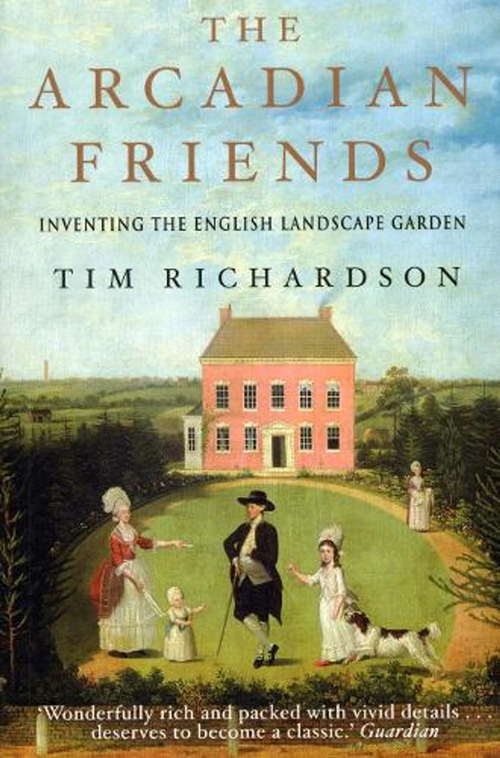 The Arcadian Friends by Tim Richardson - ISBN: 9780593076019