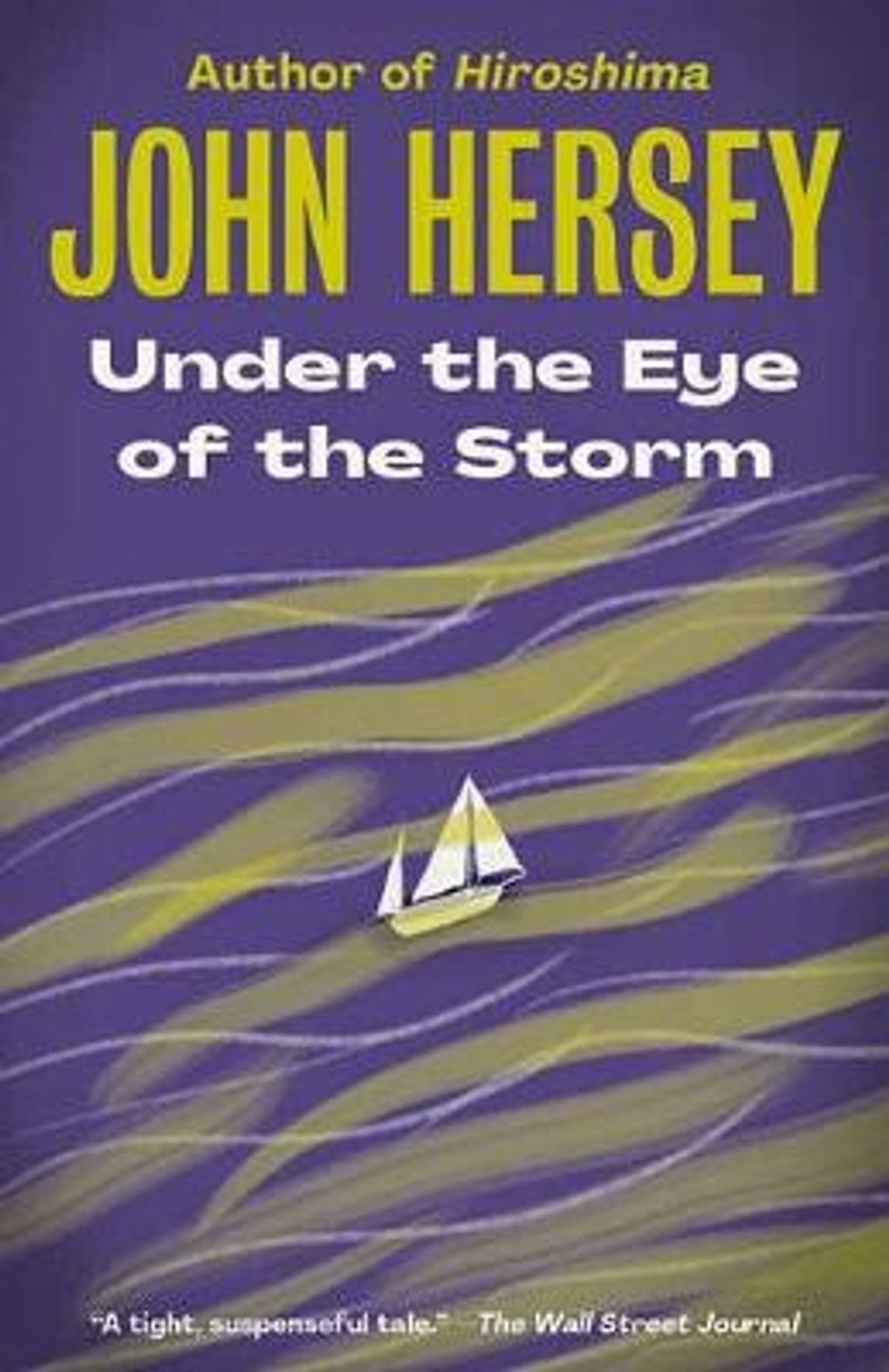 Under the Eye of the Storm by John Hersey - ISBN: 9780593080832