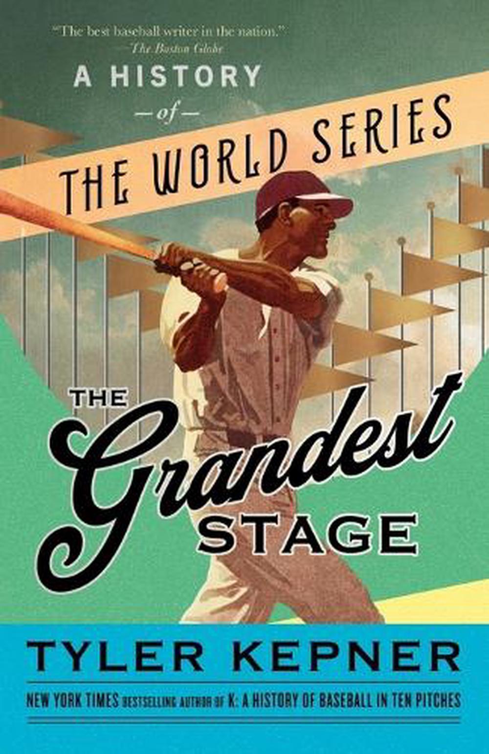 The Grandest Stage by Tyler Kepner - ISBN: 9780593081884