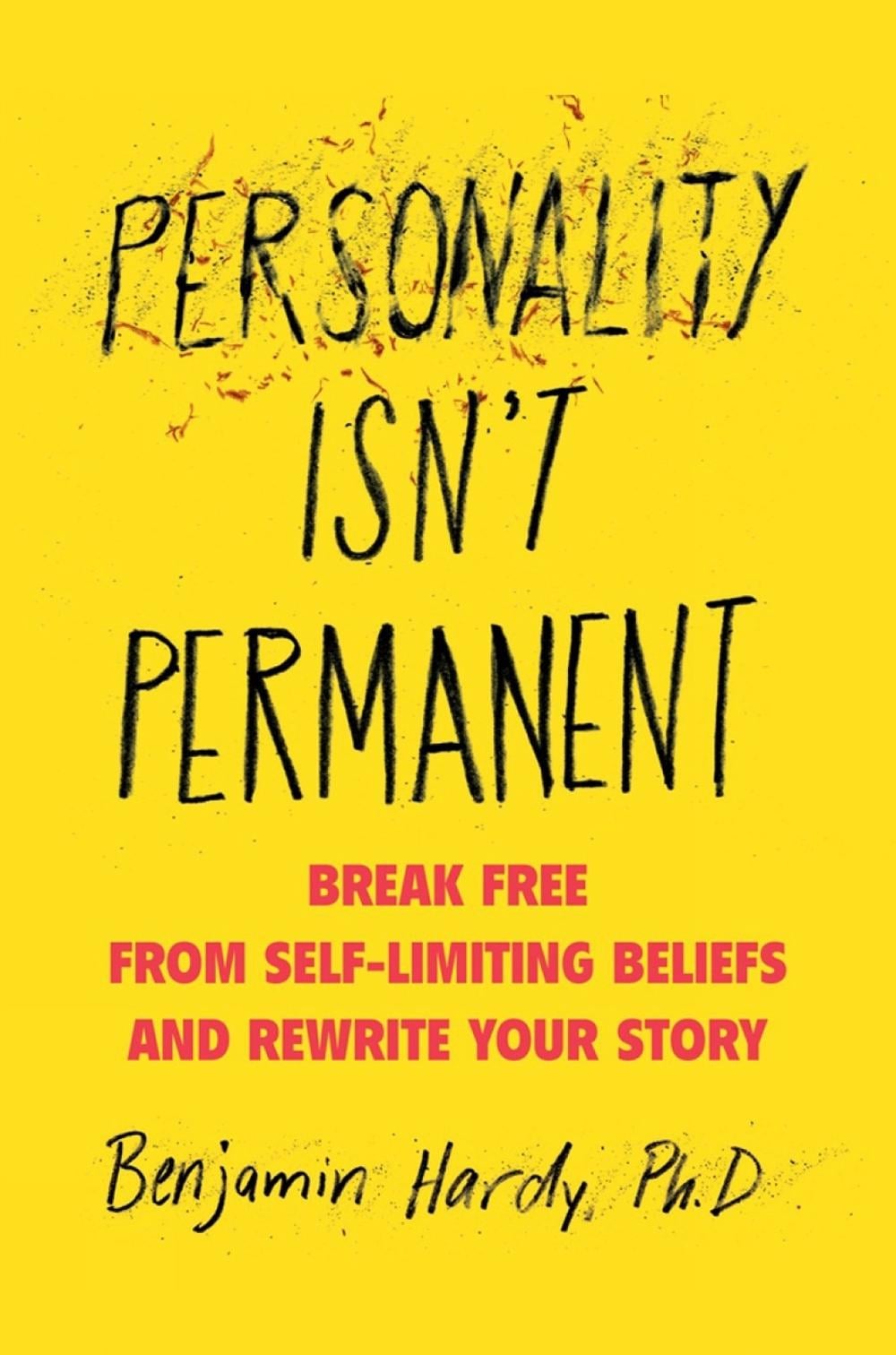 Personality Isn't Permanent by Benjamin Hardy - ISBN: 9780593083314
