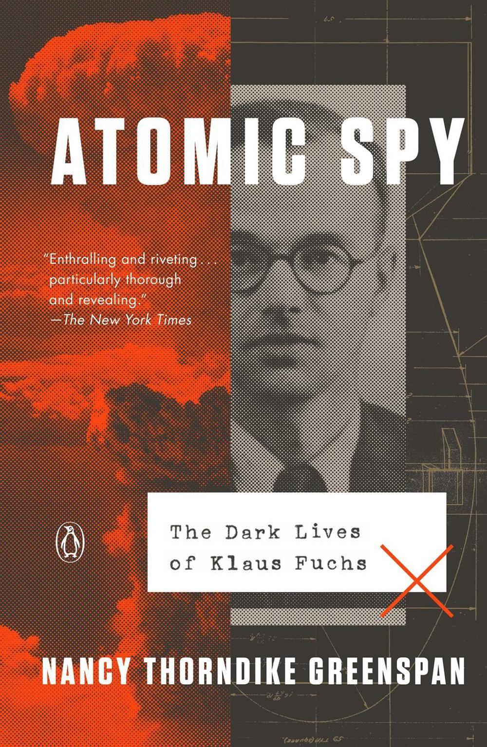 Atomic Spy by Nancy Thorndike Greenspan - ISBN: 9780593083406
