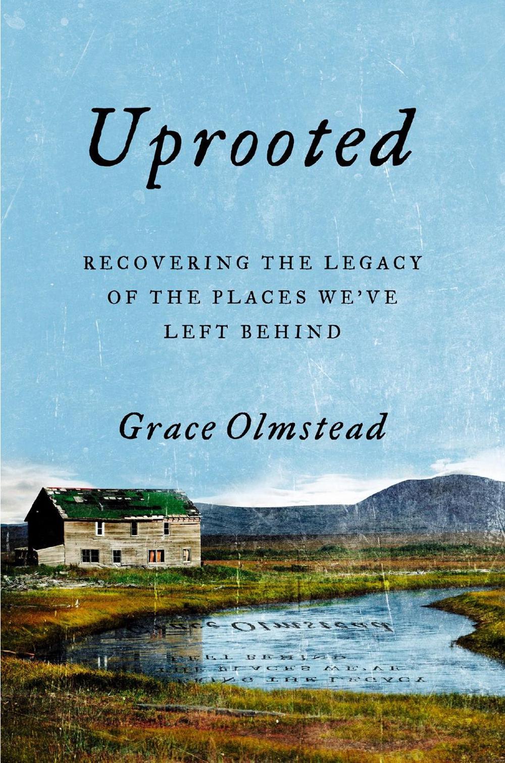 Uprooted by Grace Olmstead - ISBN: 9780593084021