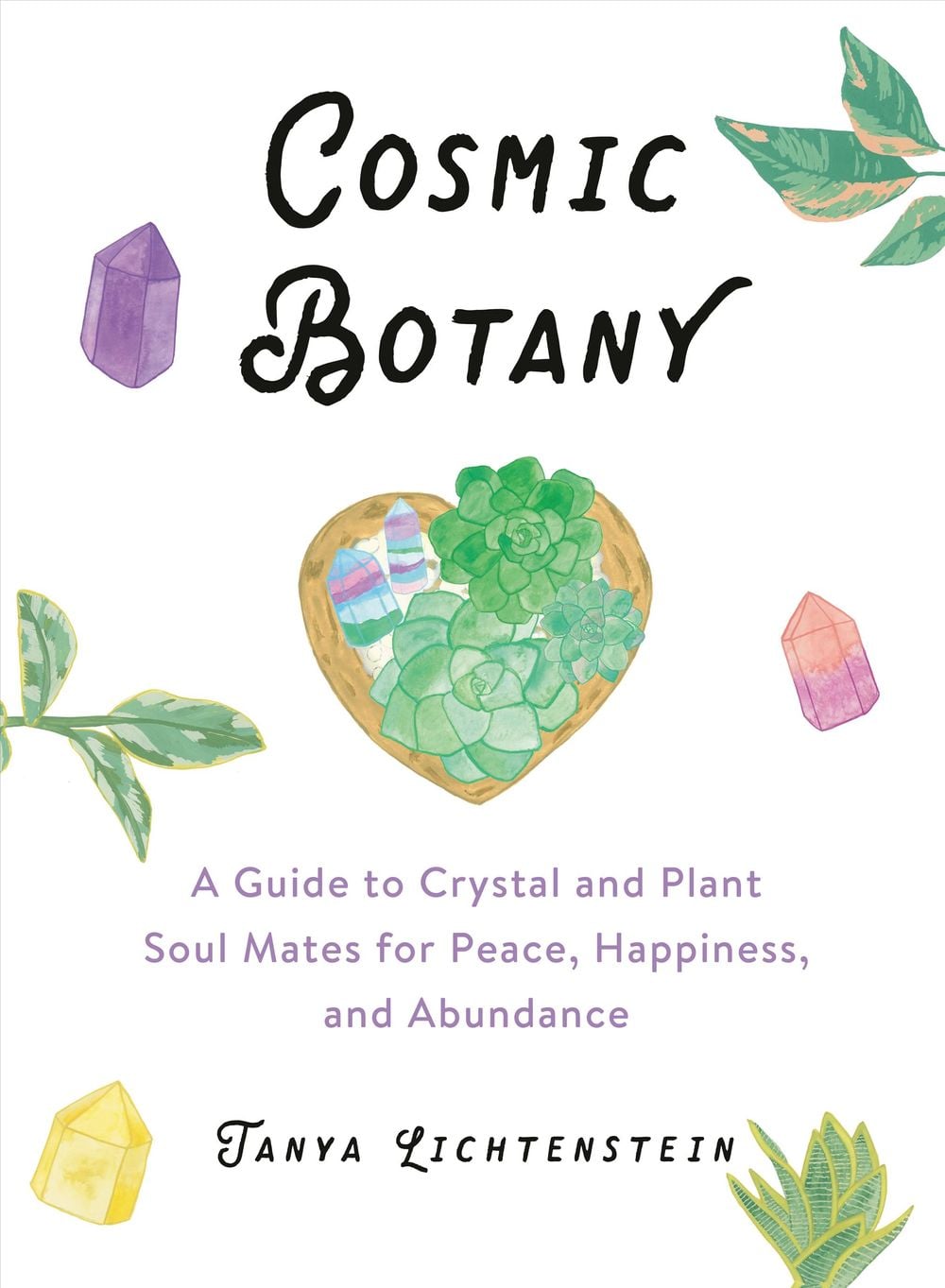 Cosmic Botany by Tanya Lichtenstein - ISBN: 9780593084205