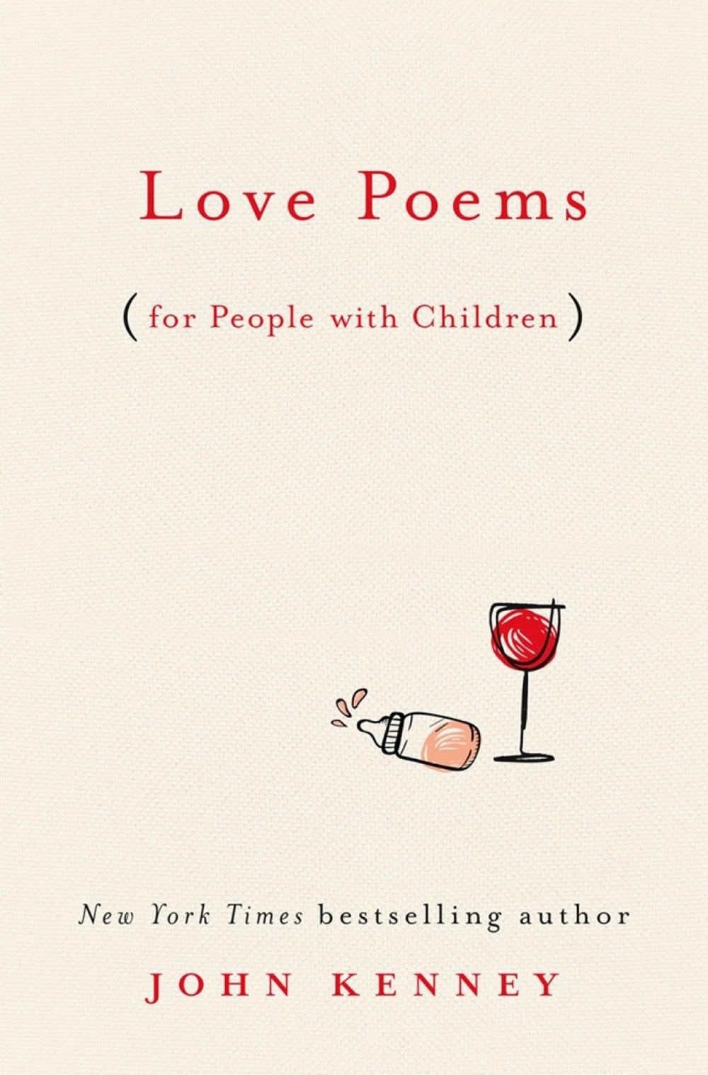 Love Poems For People With Children by John Kenney - ISBN: 9780593085240