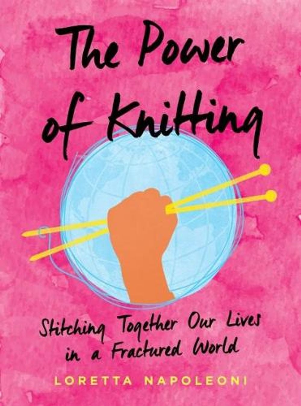 The Power of Knitting by Loretta Napoleoni - ISBN: 9780593087190