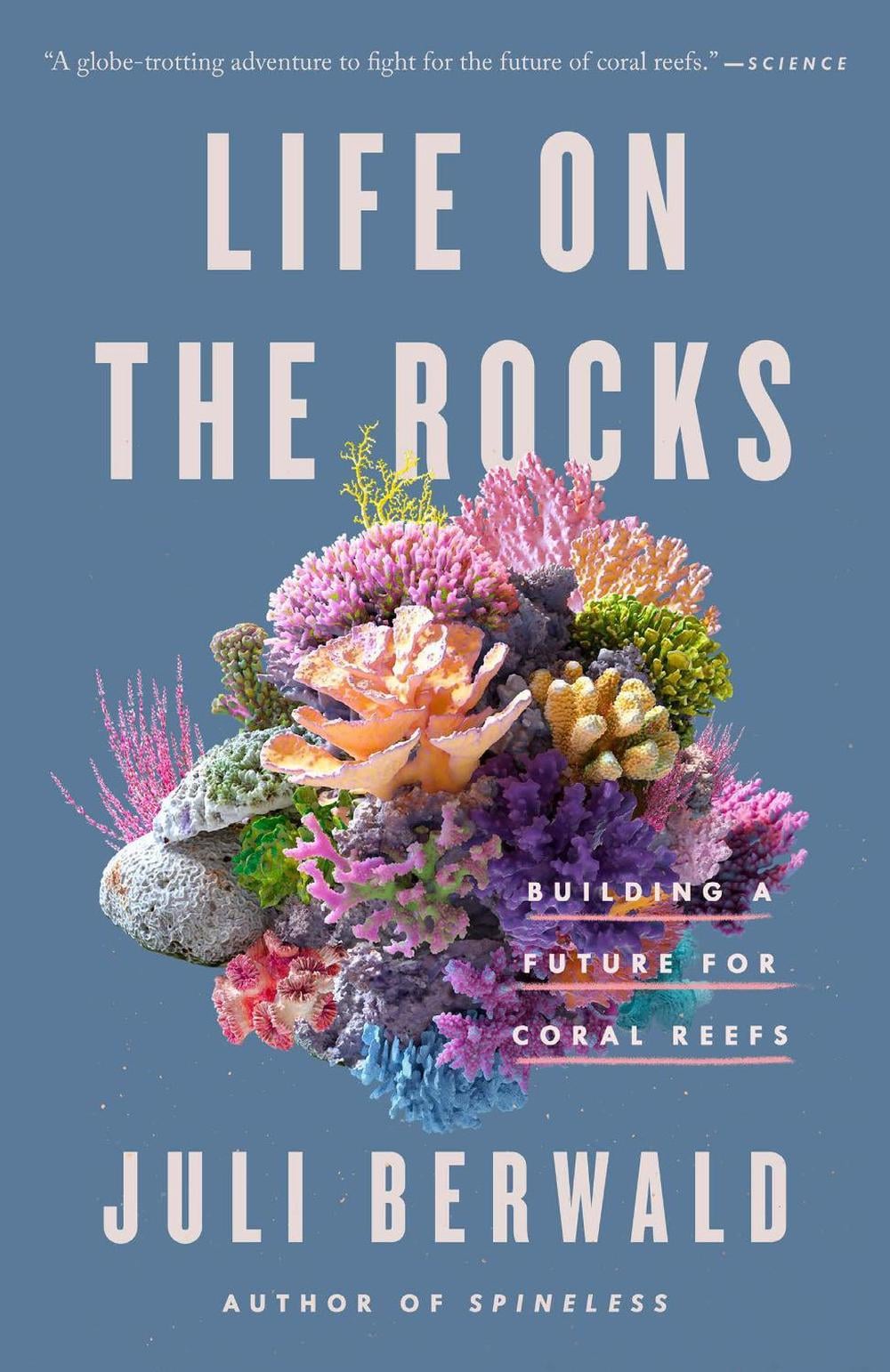 Life on the Rocks by Juli Berwald - ISBN: 9780593087312