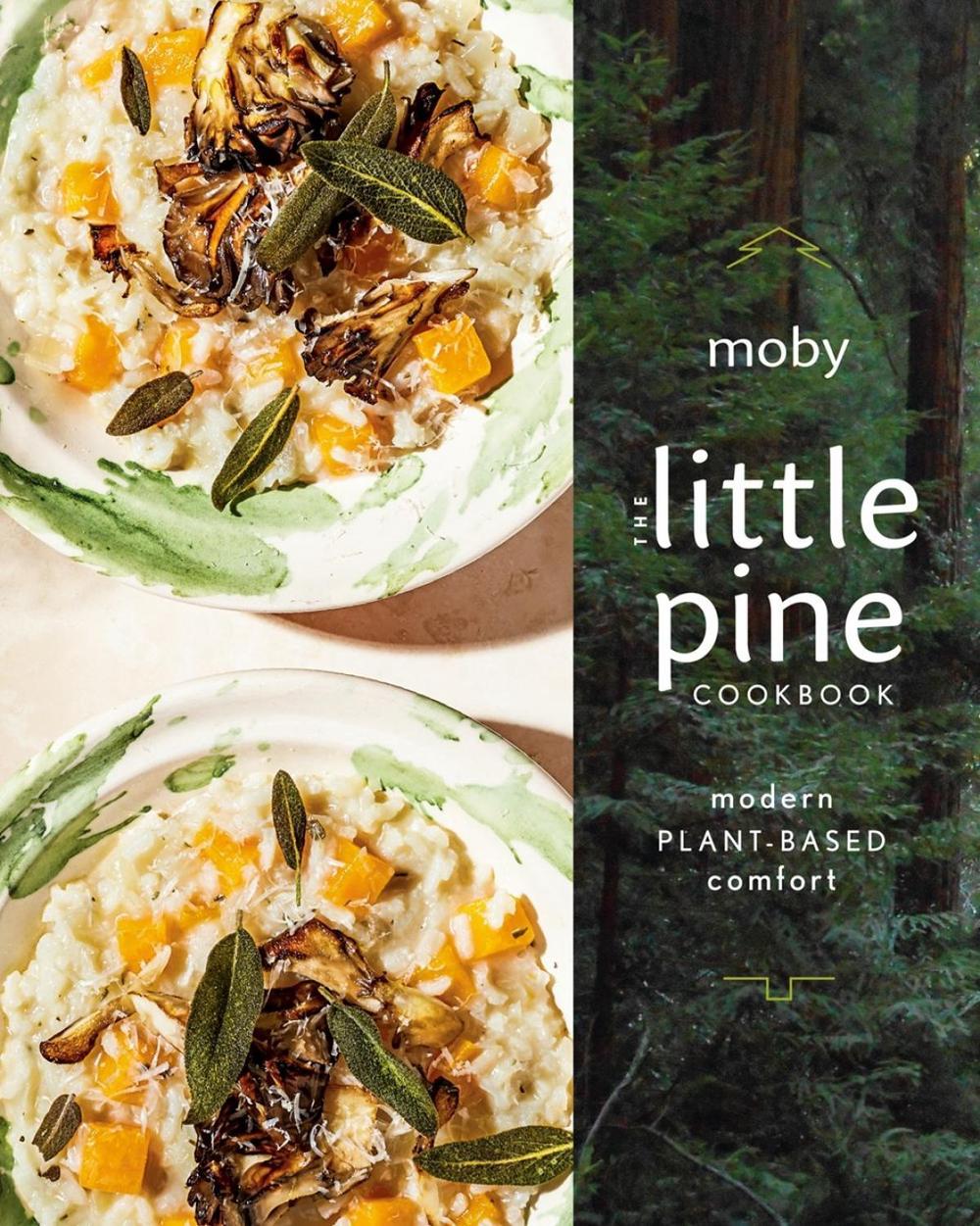 The Little Pine Cookbook by Moby - ISBN: 9780593087367