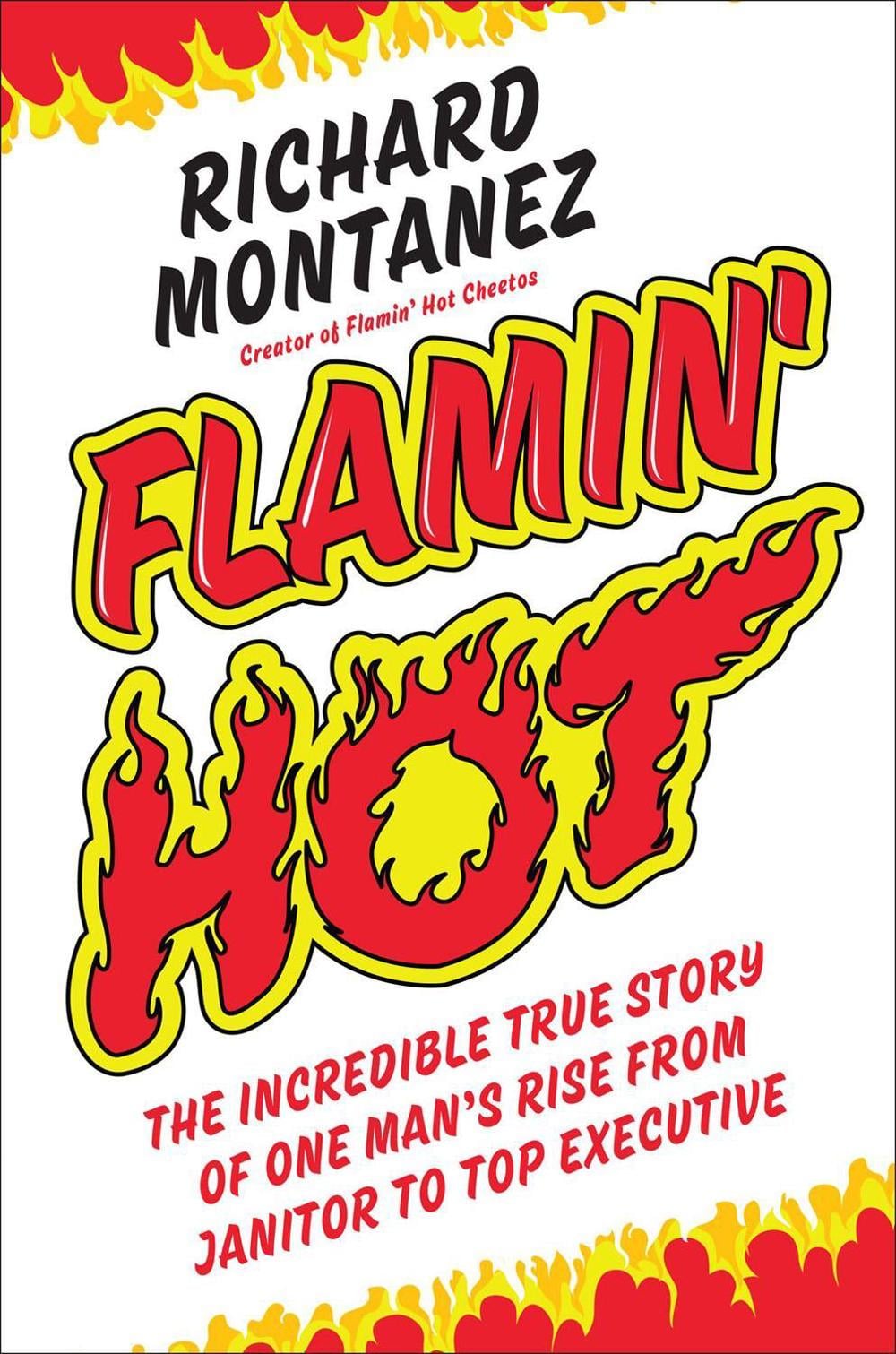 Flamin' Hot by Richard Montanez - ISBN: 9780593087466