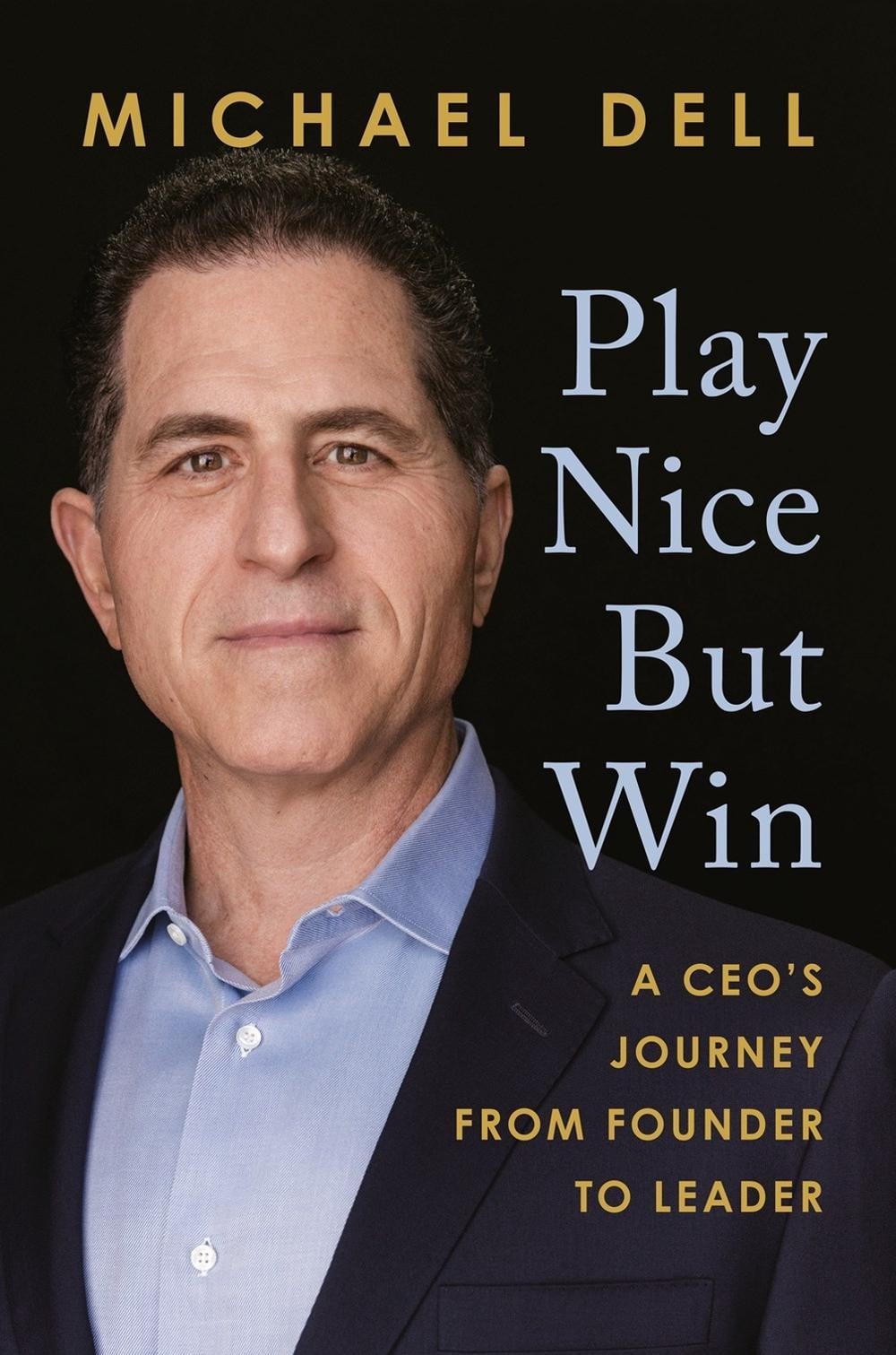 Play Nice but Win by Michael Dell - ISBN: 9780593087749