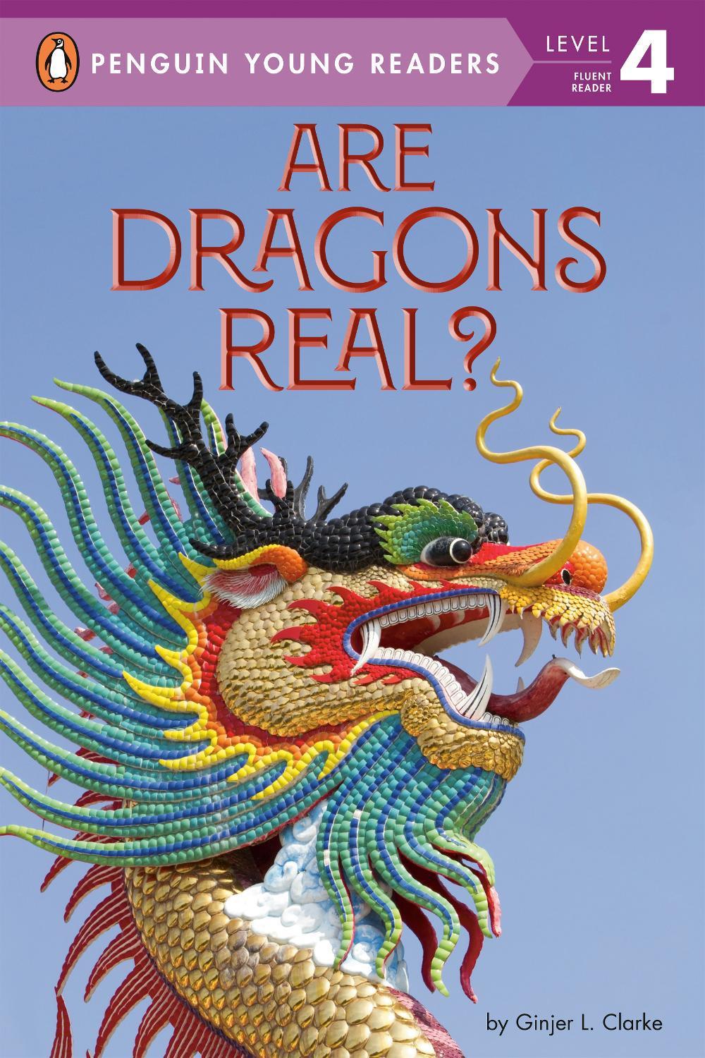 Are Dragons Real? by Ginjer L. Clarke - ISBN: 9780593093177