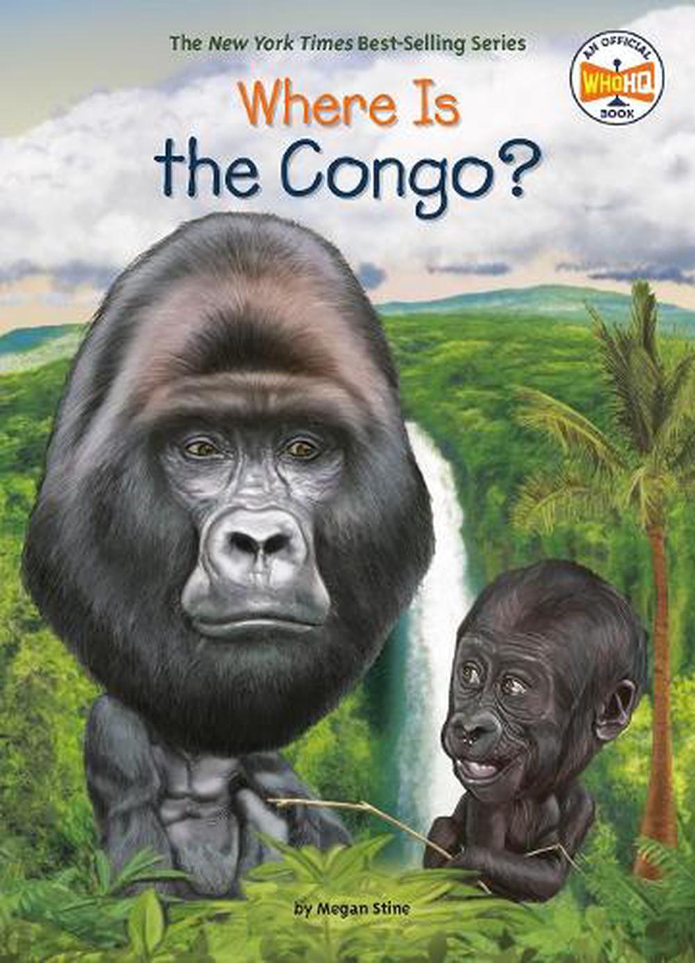 Where Is the Congo? by Megan Stine - ISBN: 9780593093214