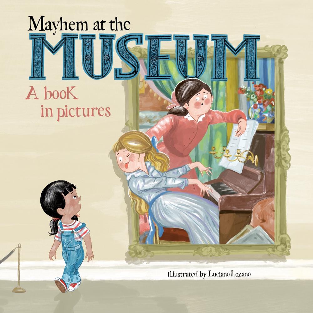 Mayhem at the Museum by Luciano Lozano - ISBN: 9780593093542