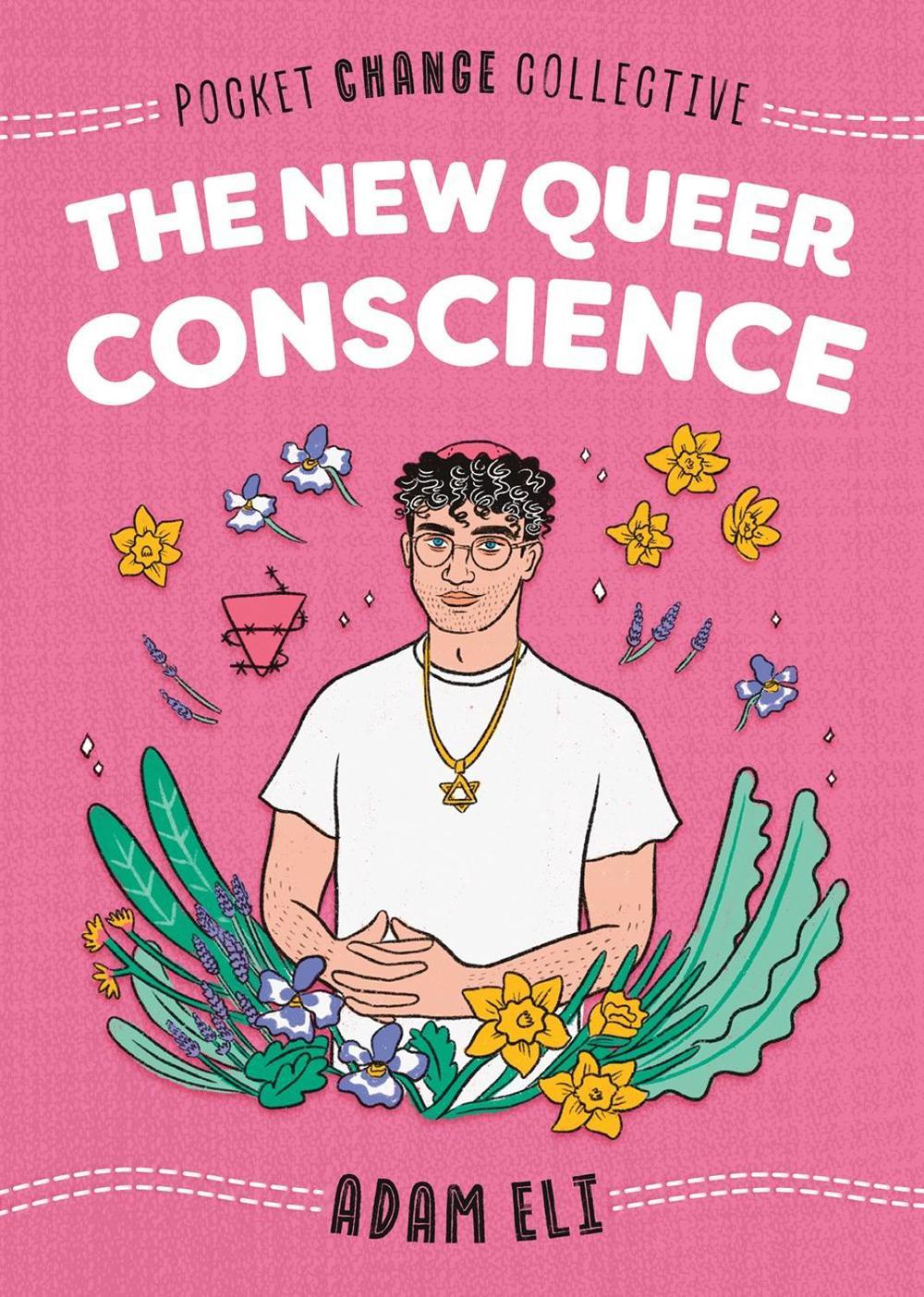 The New Queer Conscience by Adam Eli - ISBN: 9780593093689