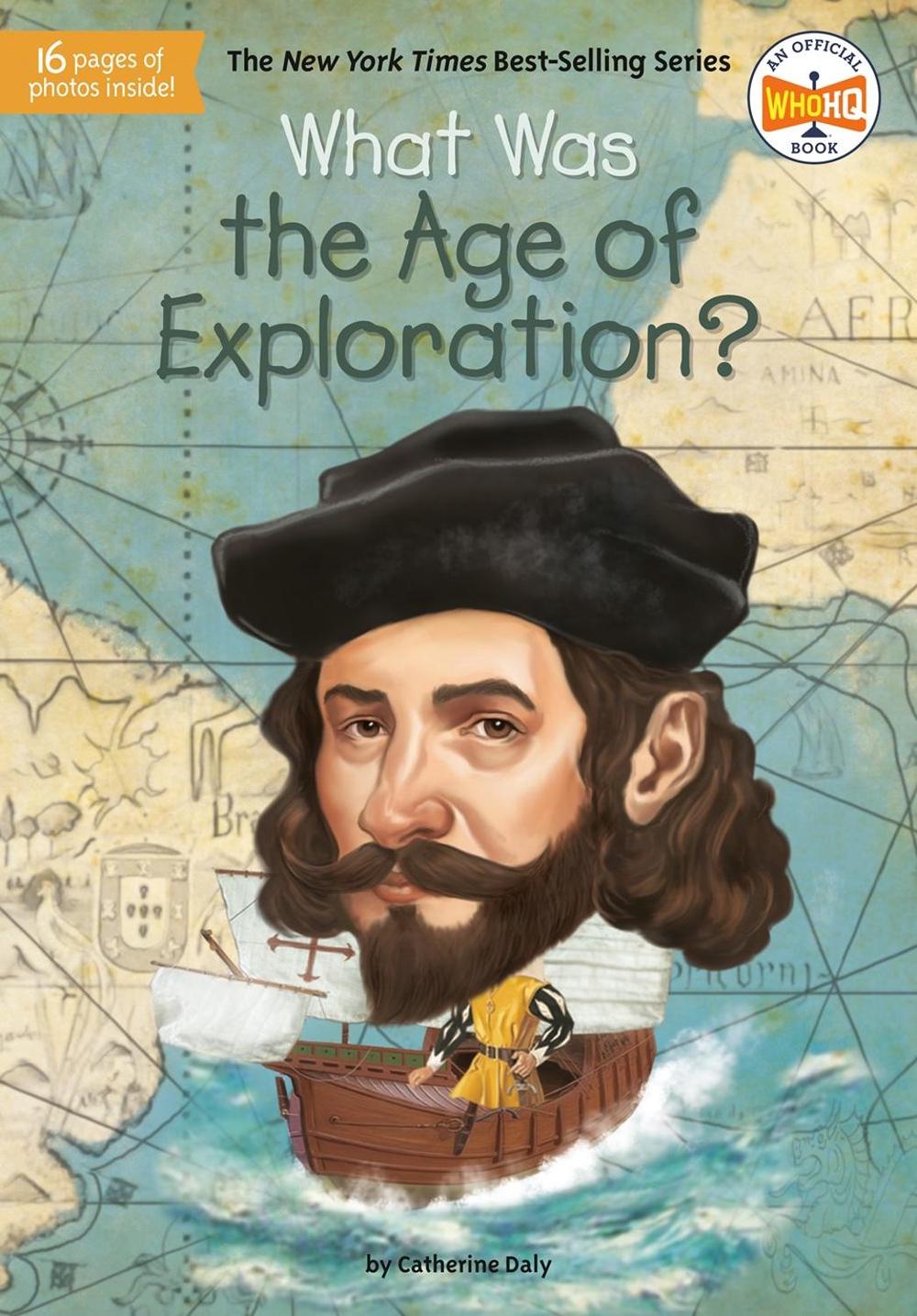 What Was the Age of Exploration? by Catherine Daly - ISBN: 9780593093825