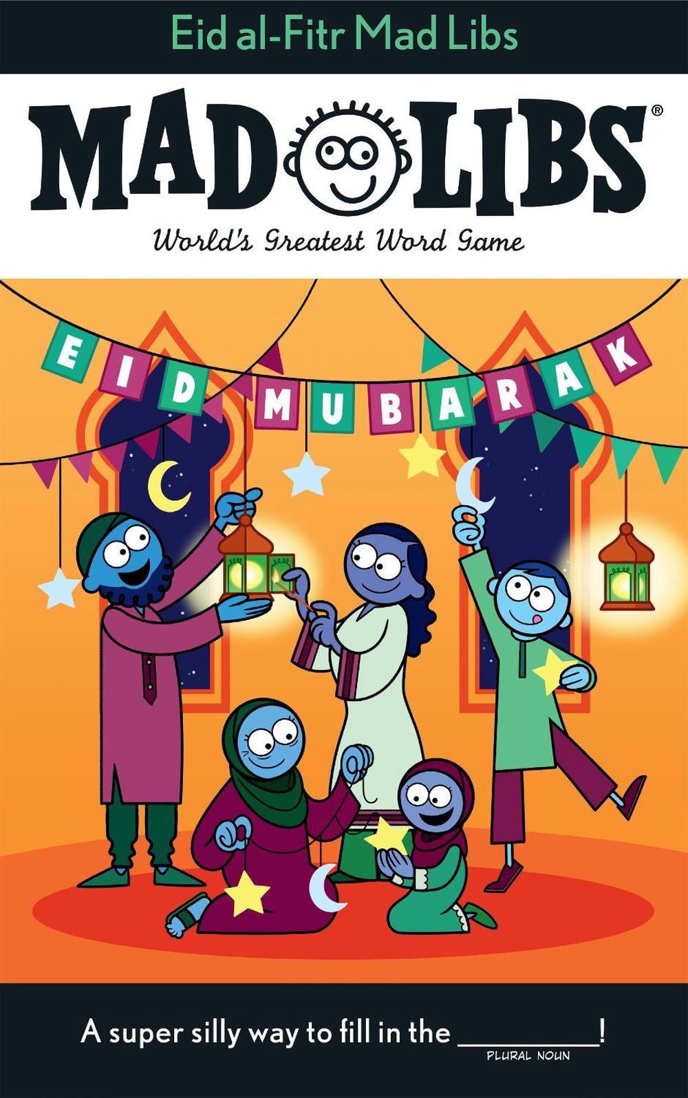 Eid al-Fitr Mad Libs by Saadia Faruqi - ISBN: 9780593094020
