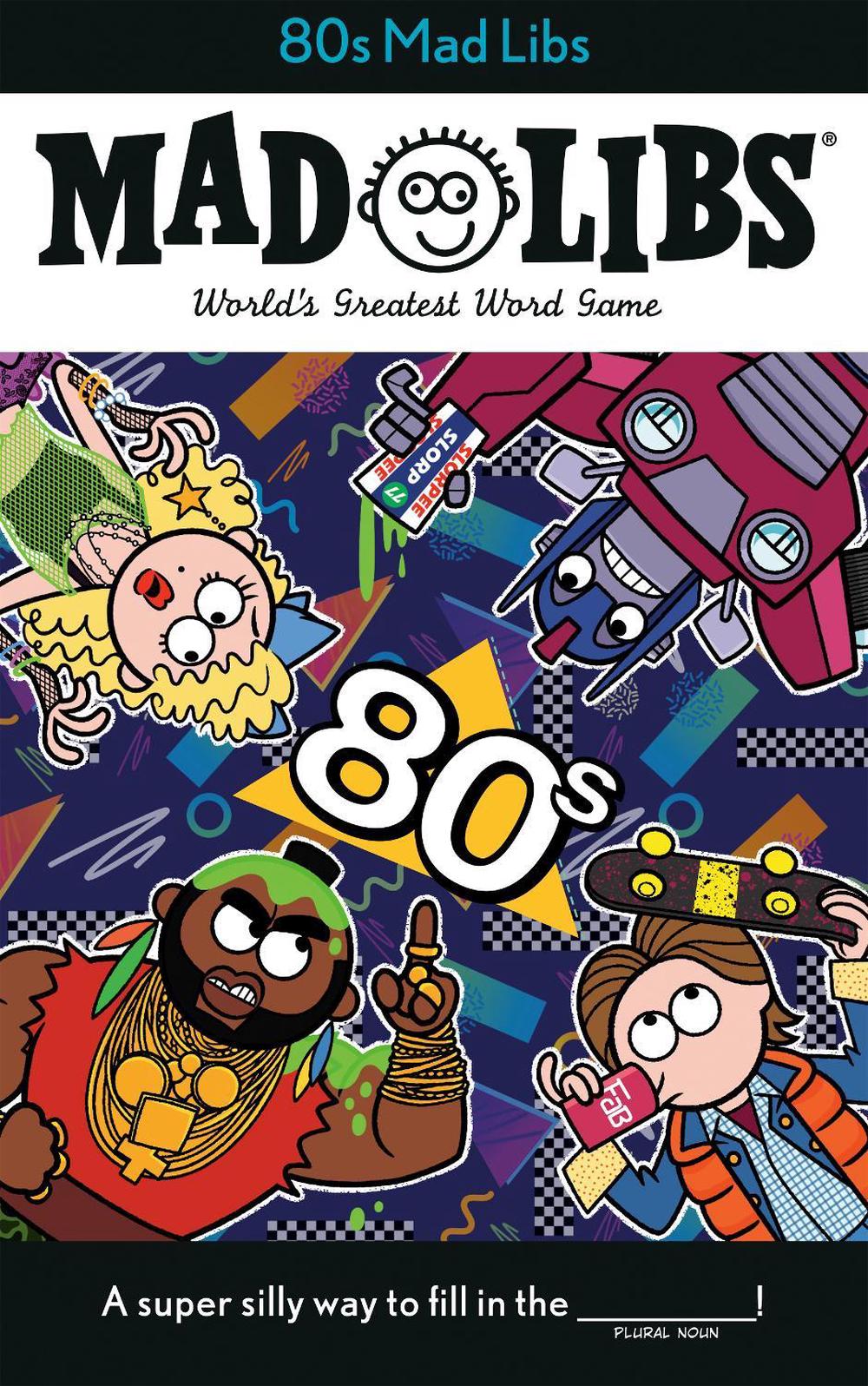 80s Mad Libs by Max Bisantz - ISBN: 9780593095553