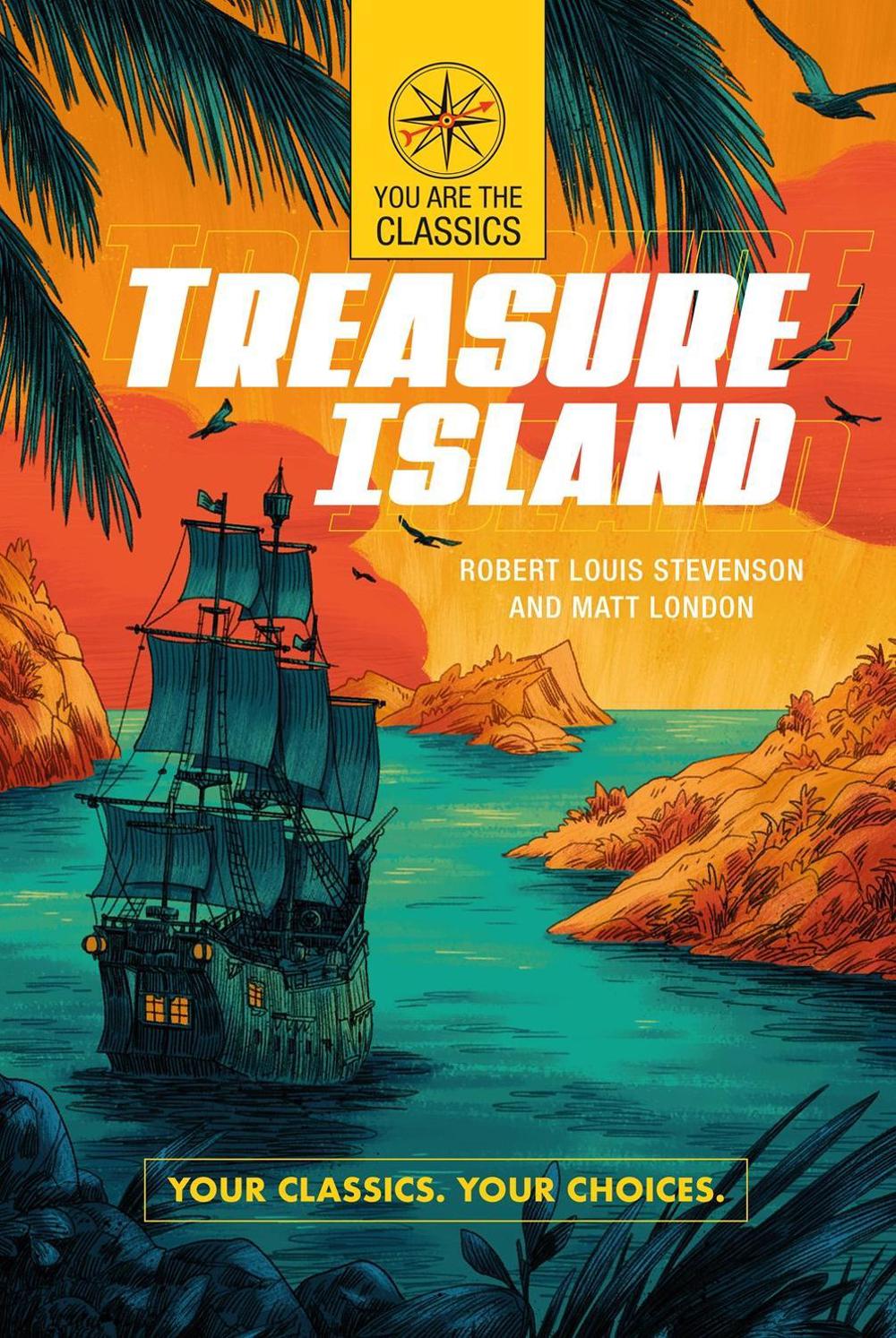Treasure Island: Your Classics. Your Choices. by Matt London - ISBN: 9780593095911
