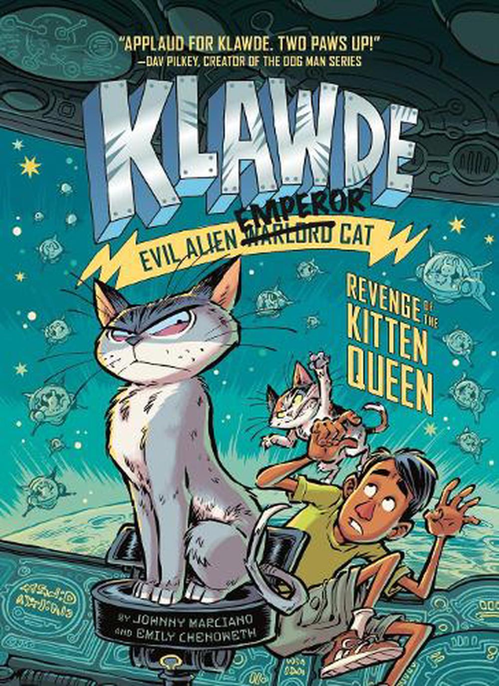 Klawde: Evil Alien Warlord Cat: Revenge of the Kitten Queen #6 by Johnny Marciano - ISBN: 9780593096246