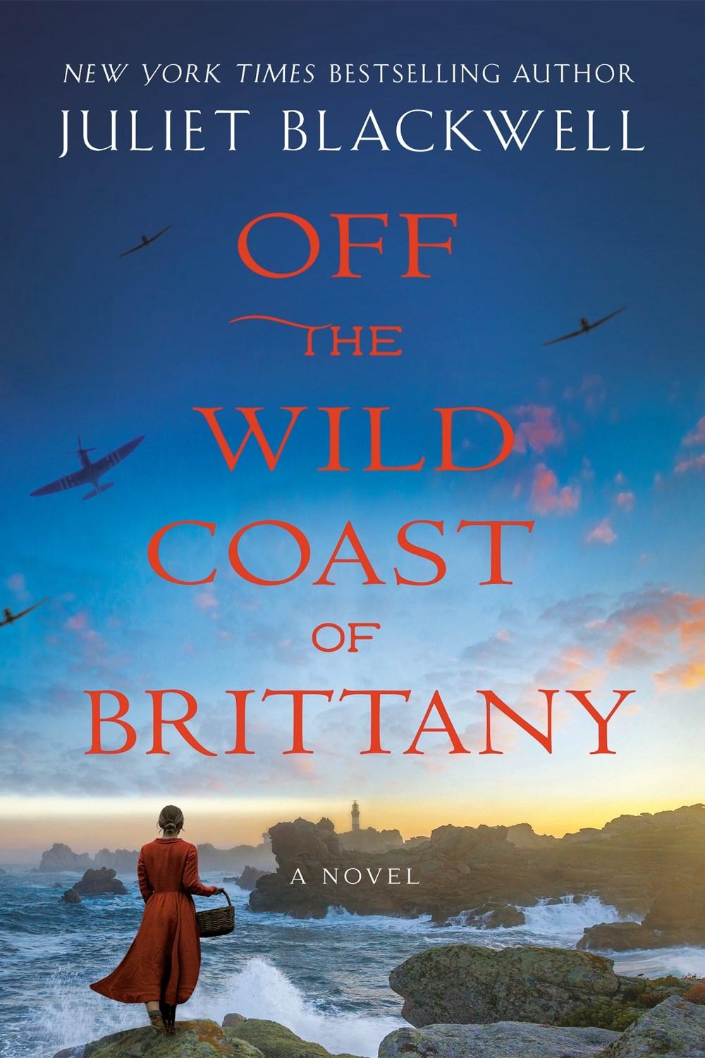 Off the Wild Coast of Brittany by Juliet Blackwell - ISBN: 9780593097854