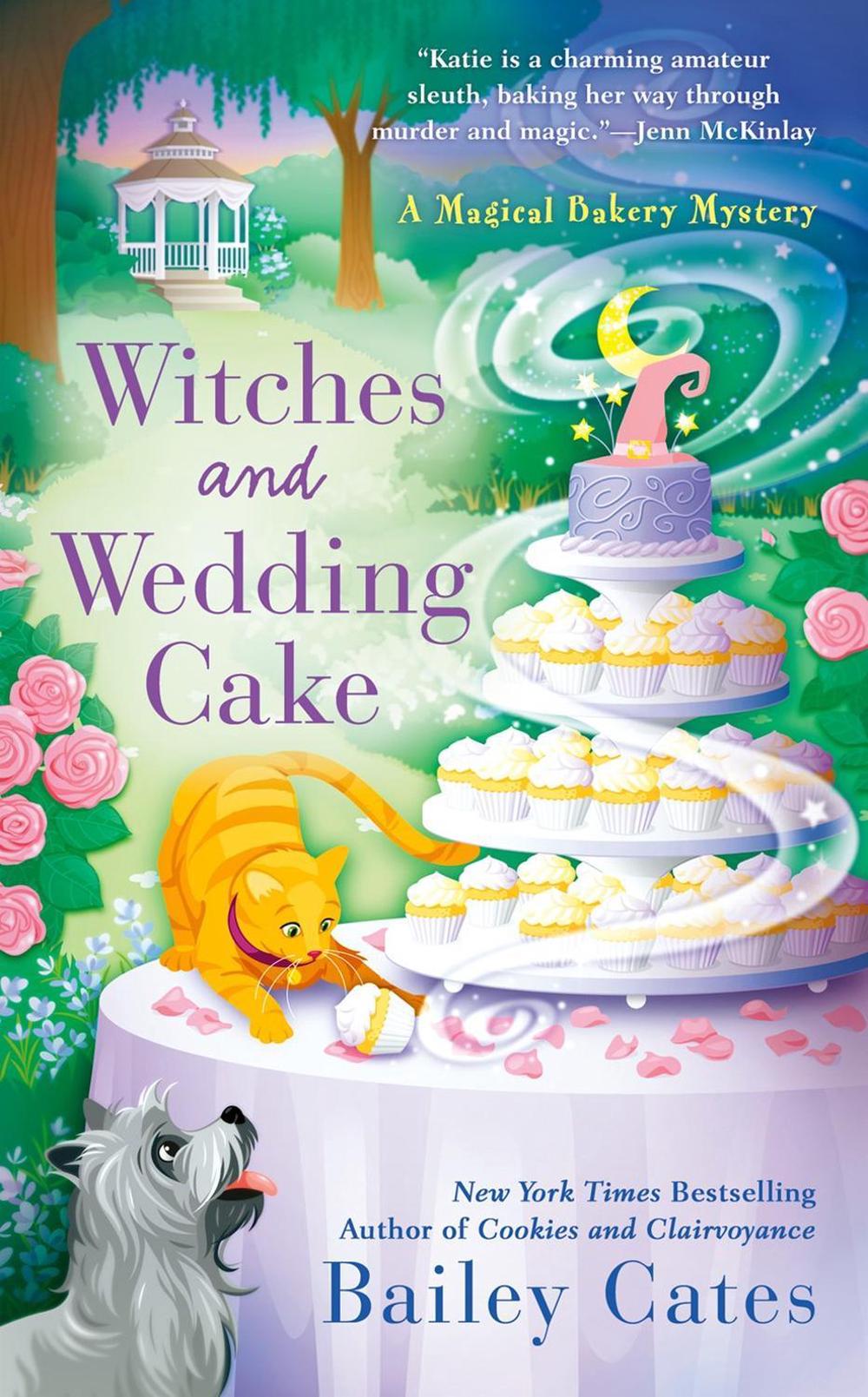 Witches and Wedding Cake by Bailey Cates - ISBN: 9780593099223