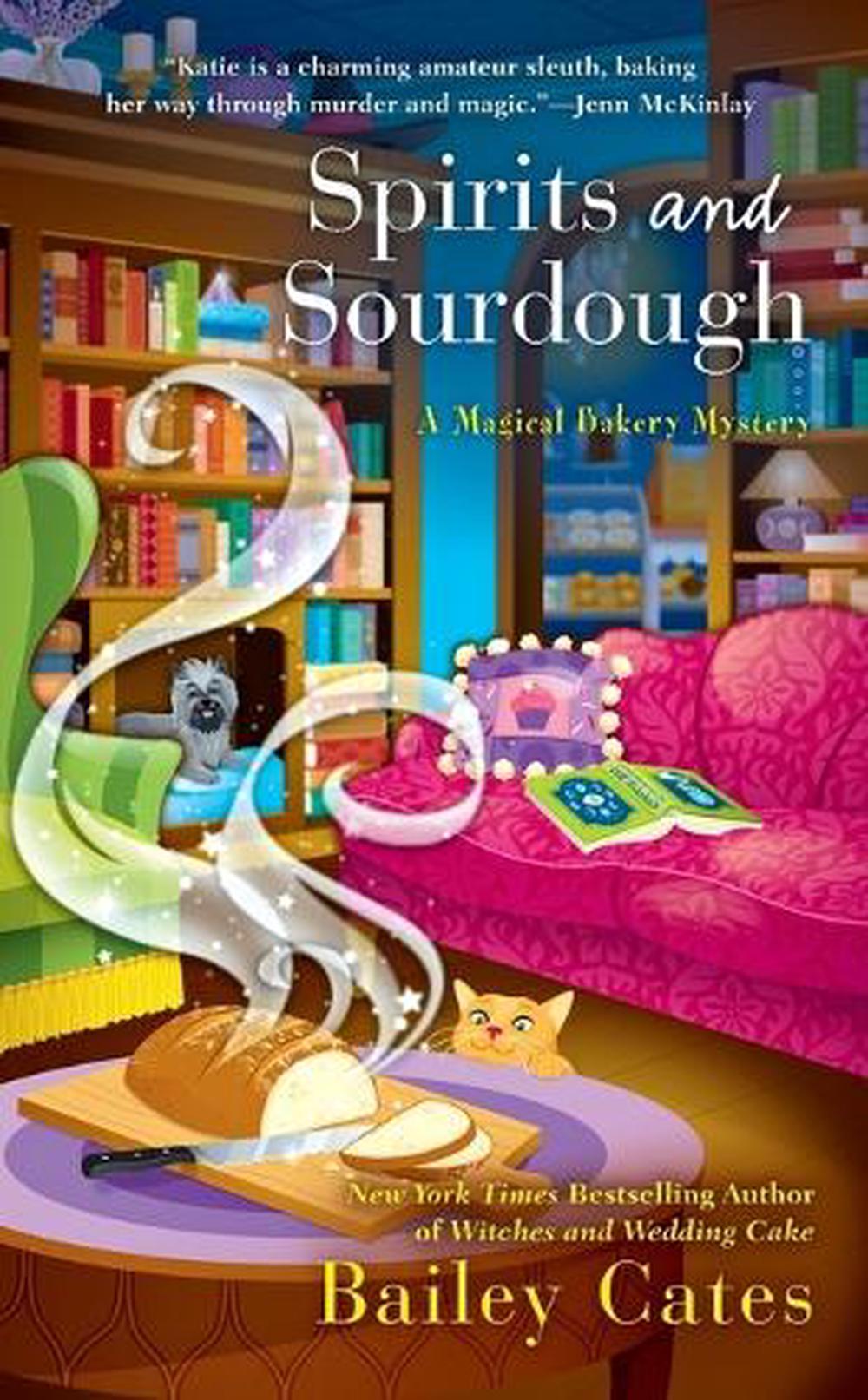 Spirits and Sourdough by Bailey Cates - ISBN: 9780593099247